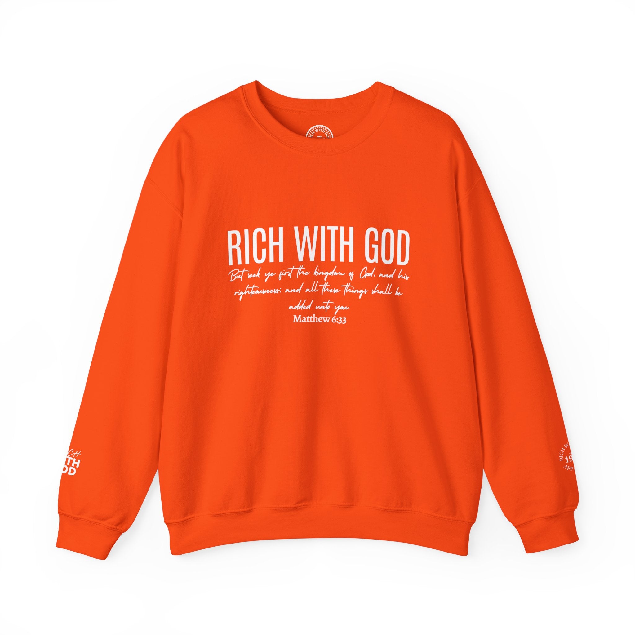 Rich With God Matthew 6:33 Crewneck Sweatshirt