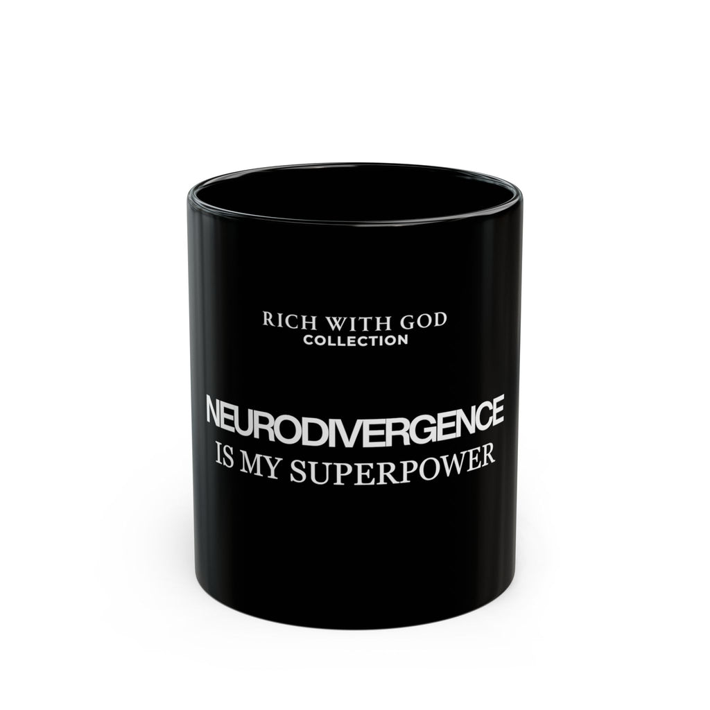 Neurodivergence is My Superpower Black Mug (11oz, 15oz)