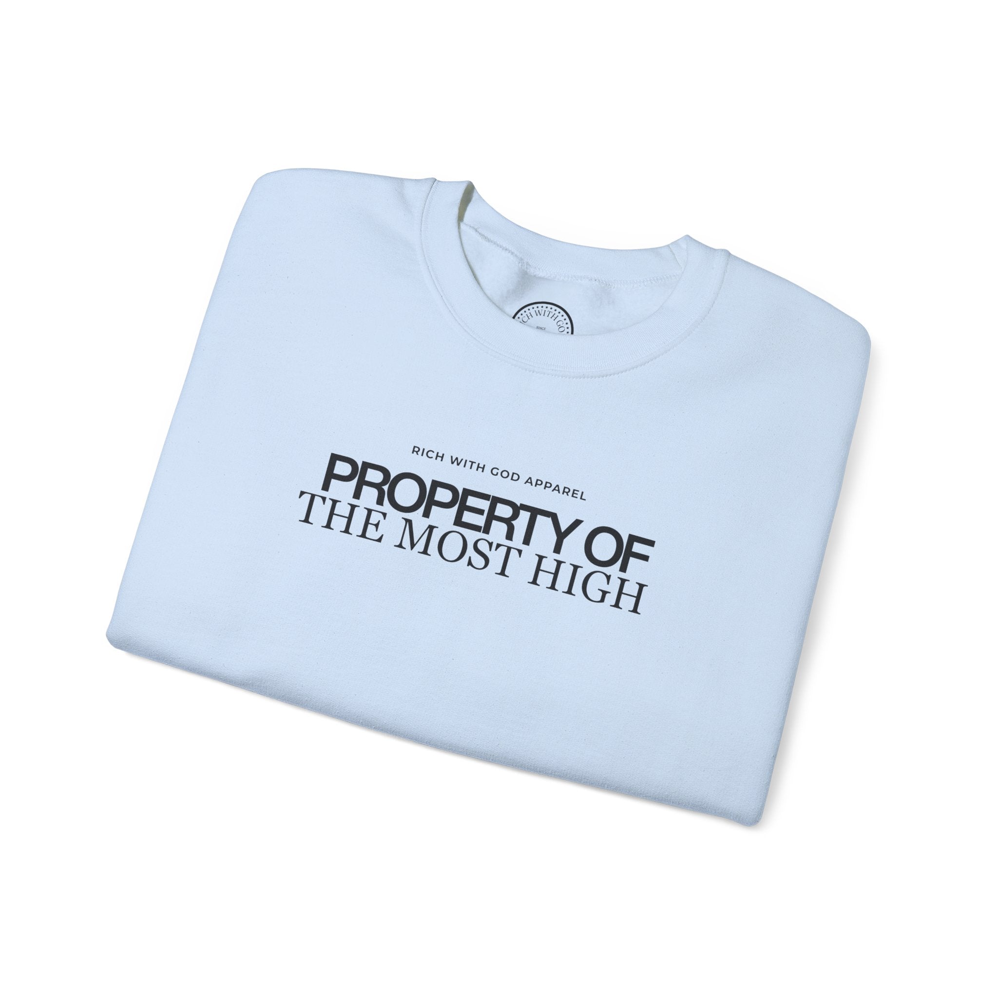 Property of the Most High Crewneck Sweatshirt