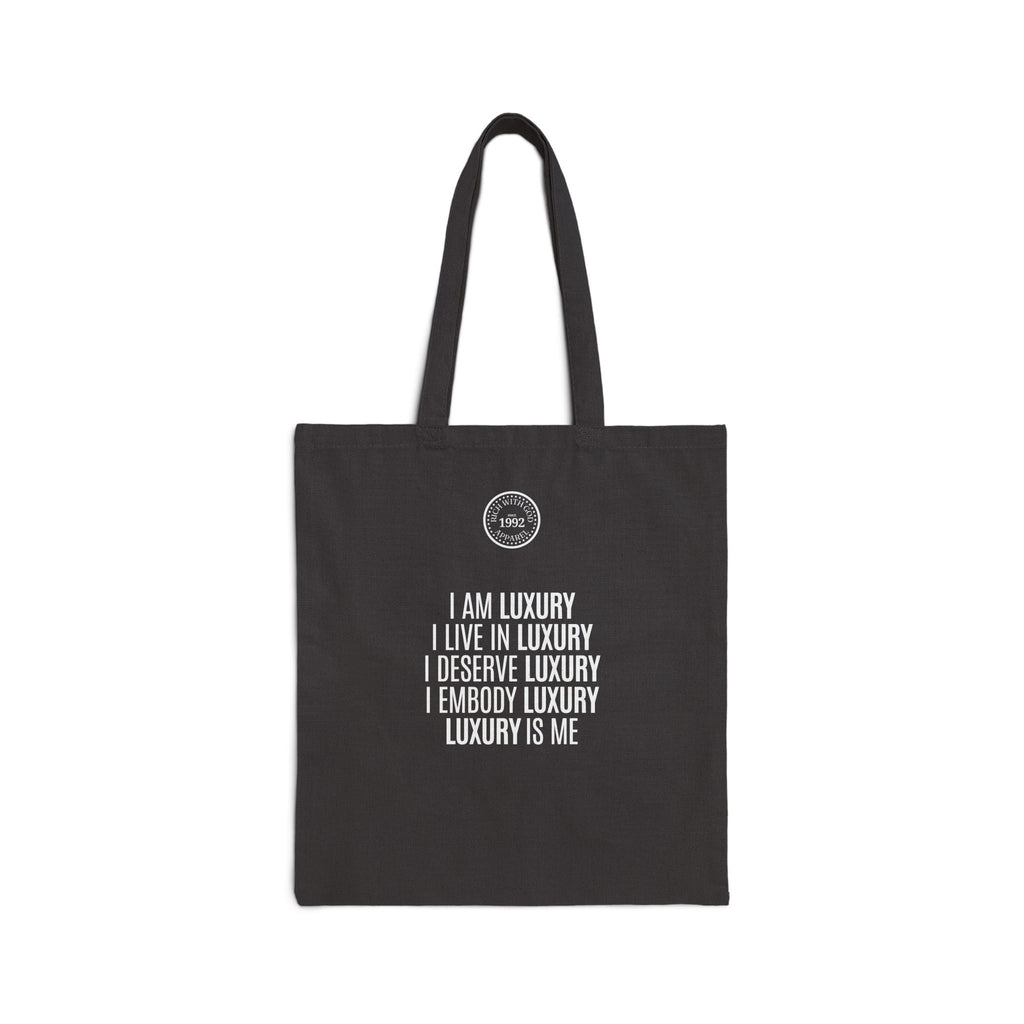 Luxury Life – I Deserve Everything Black Cotton Canvas Tote Bag