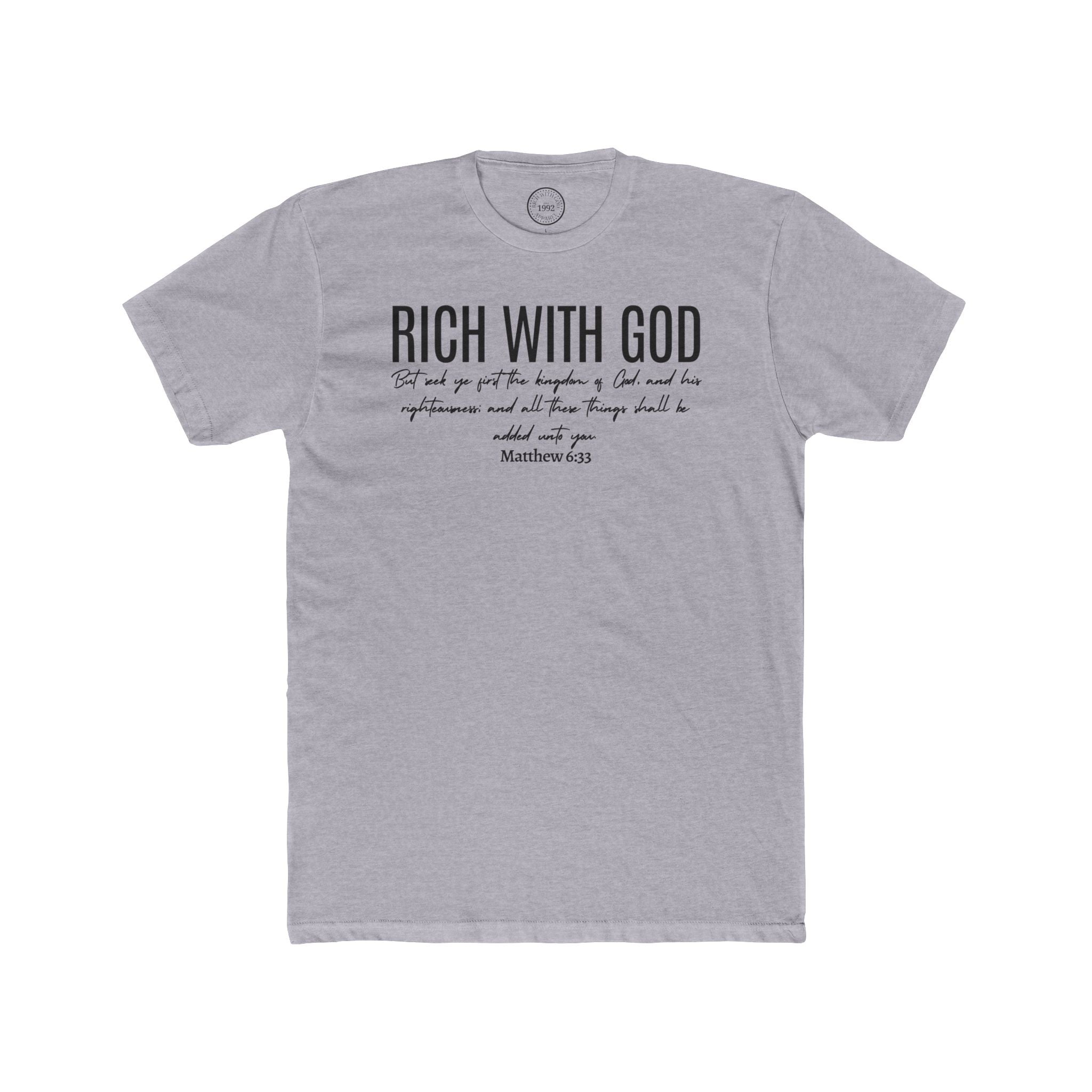Rich With God Matthew 6:33 Crew Tee
