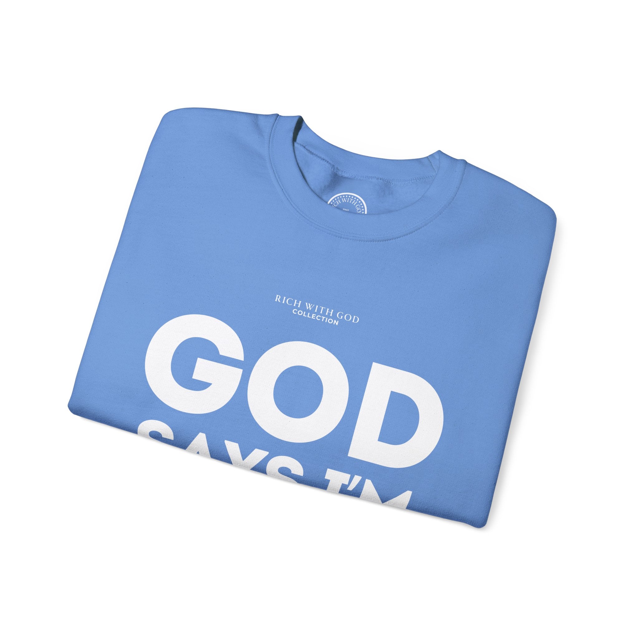 God Says I’m Chosen Crewneck Sweatshirt