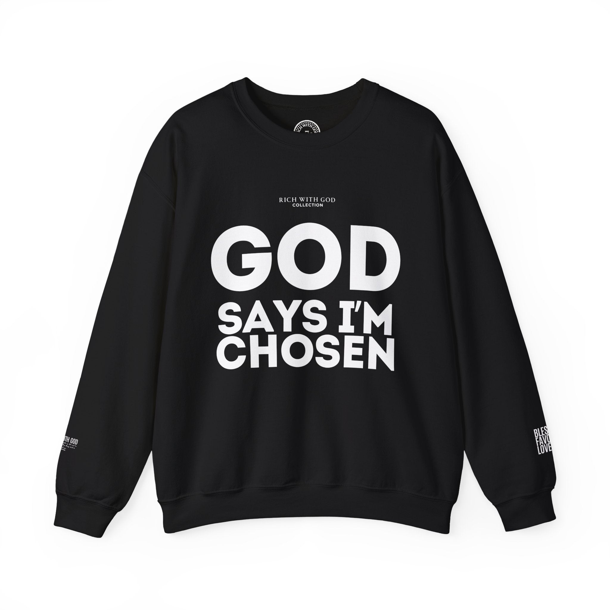 God Says I’m Chosen Crewneck Sweatshirt
