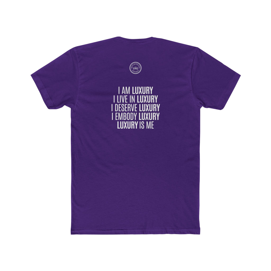 Luxury Life – I Deserve Everything Crew Tee