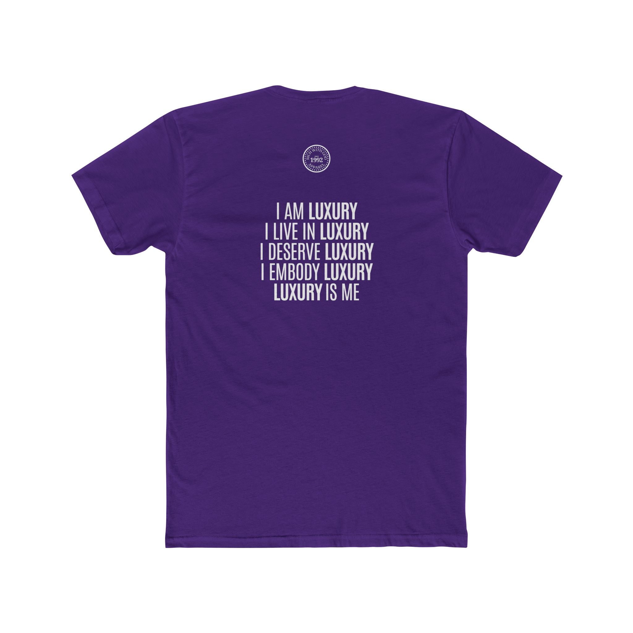 Luxury Life – I Deserve Everything Crew Tee