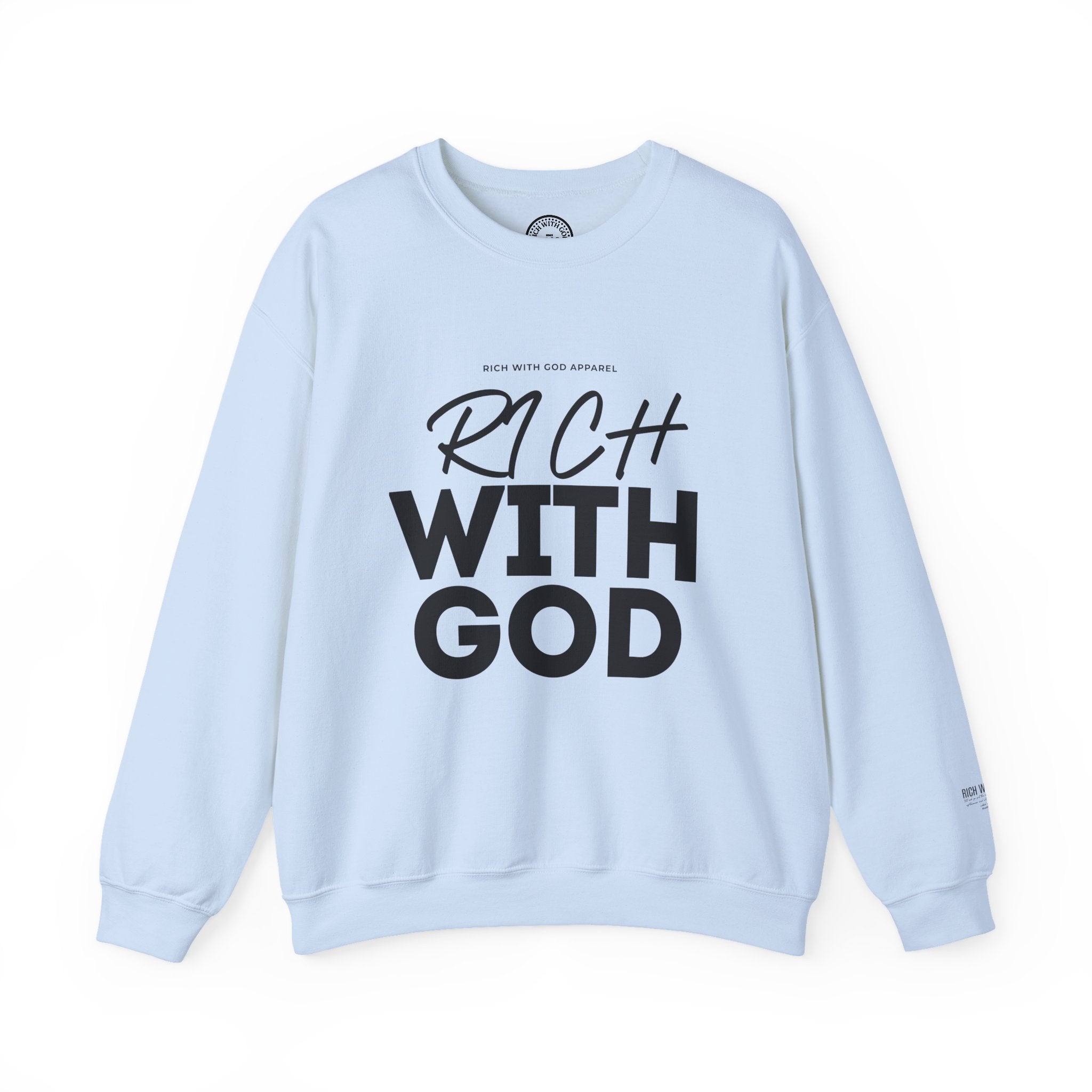 Rich With God Crewneck