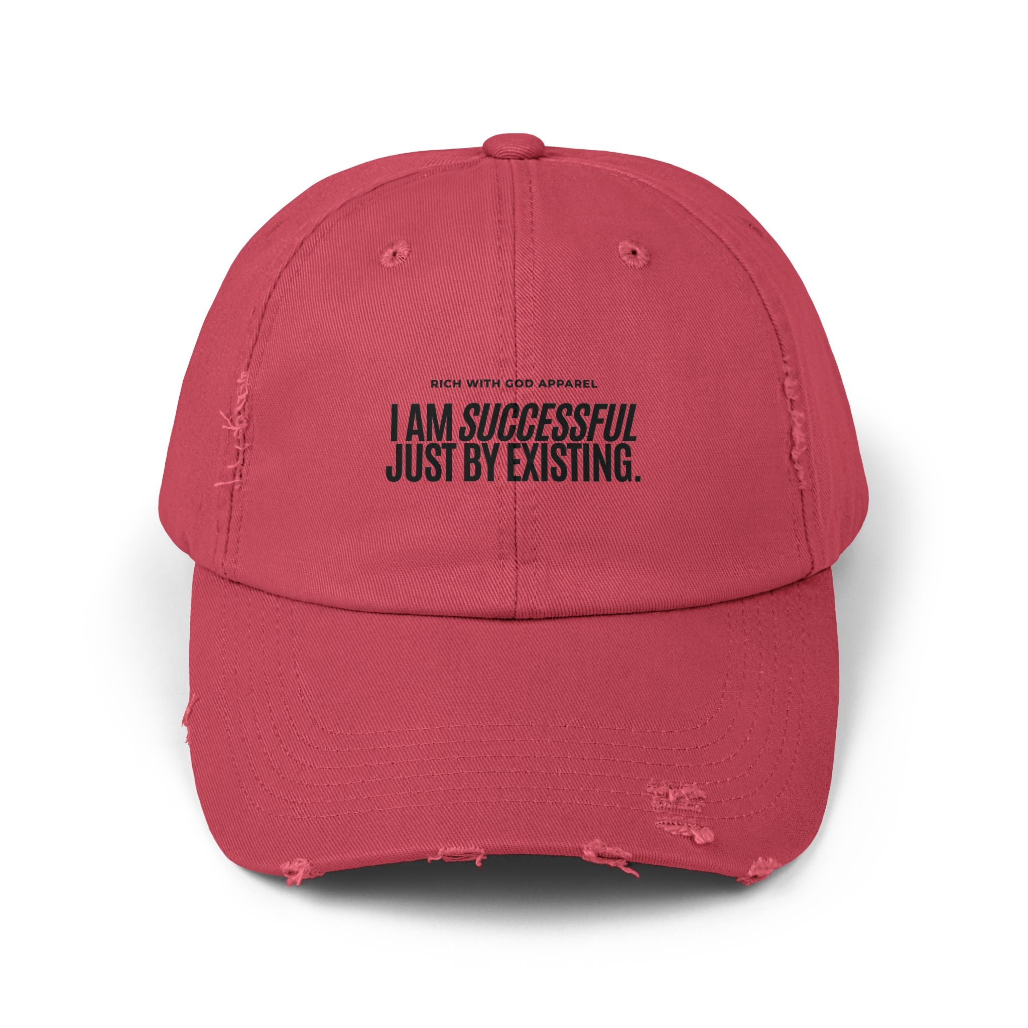 I Am Successful Just By Existing Unisex Distressed Cap