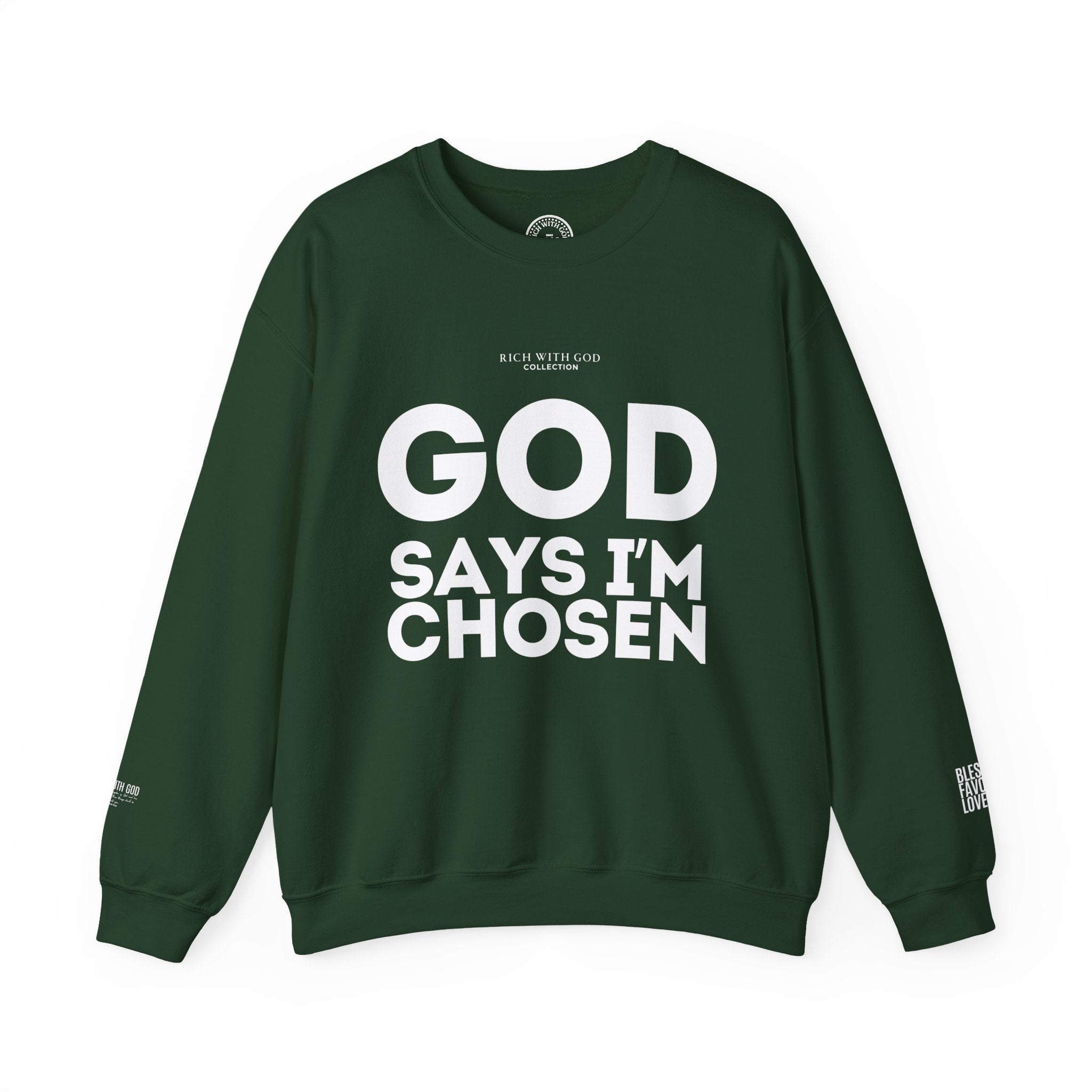 God Says I’m Chosen Crewneck Sweatshirt
