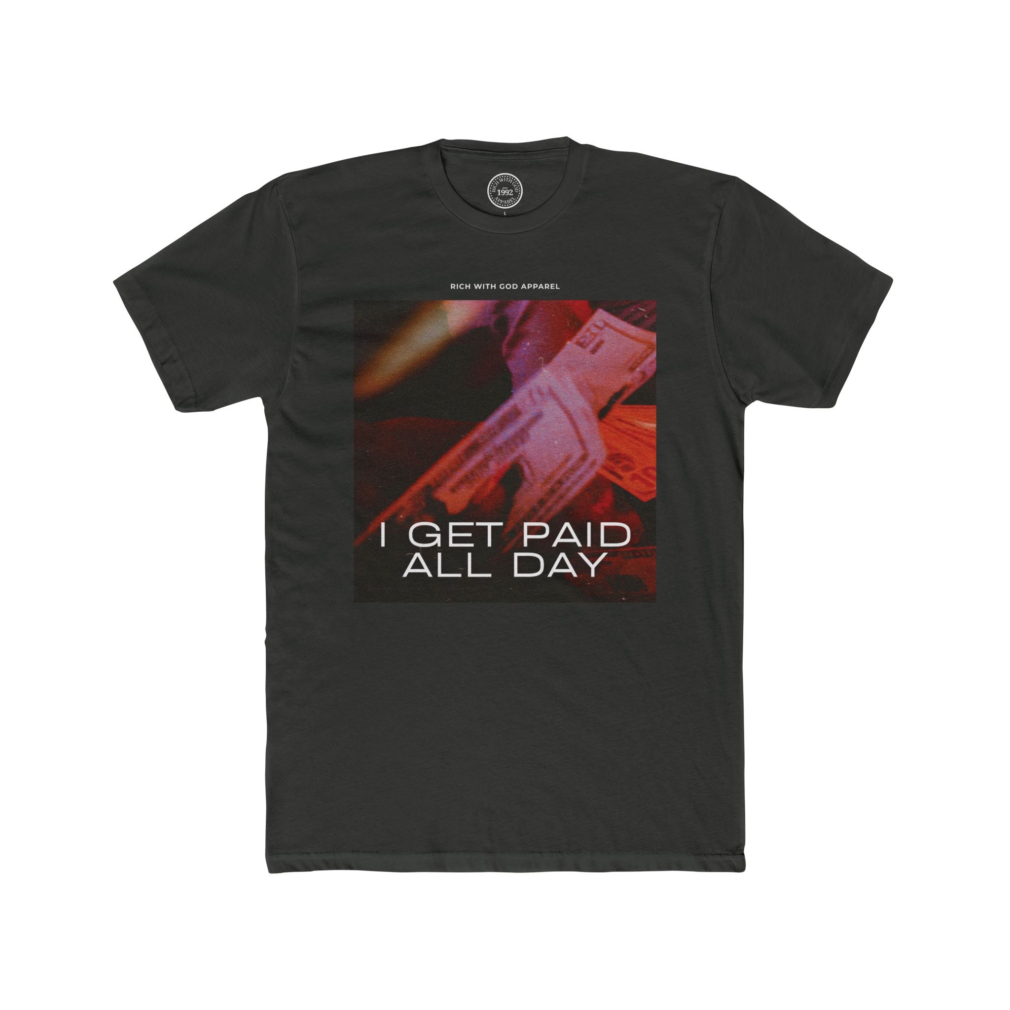 I Get Paid All Day Crew Tee