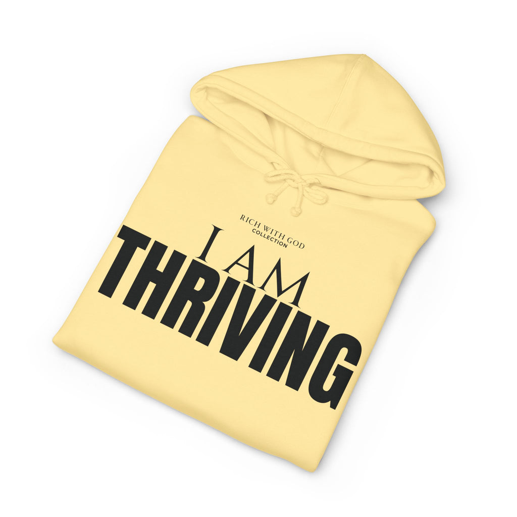 I Am Thriving Hoodie