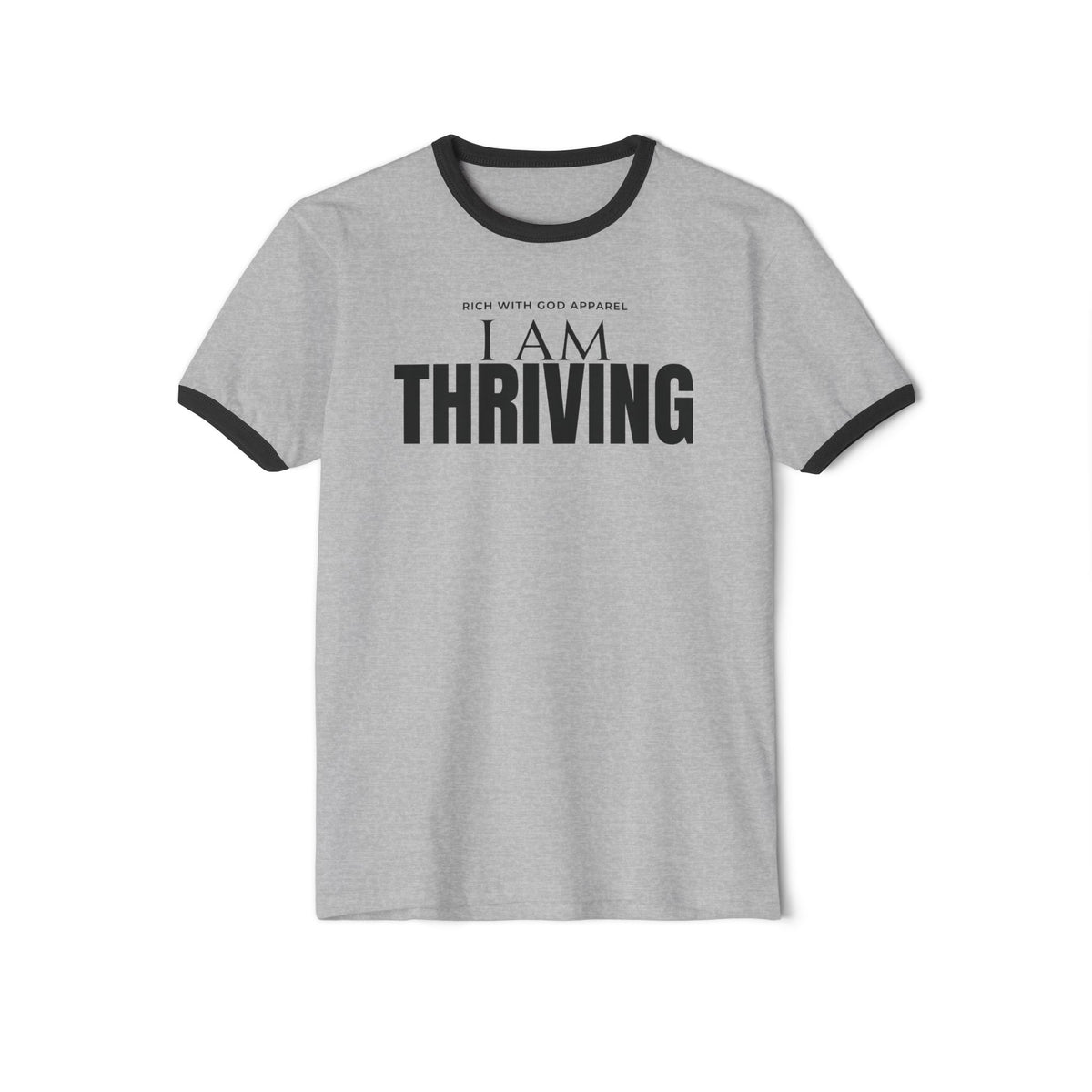 I Am Thriving Unisex Cotton Ringer T-Shirt