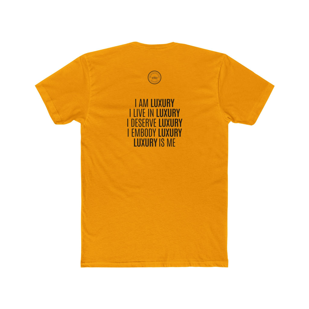 Luxury Life – I Deserve Everything Crew Tee