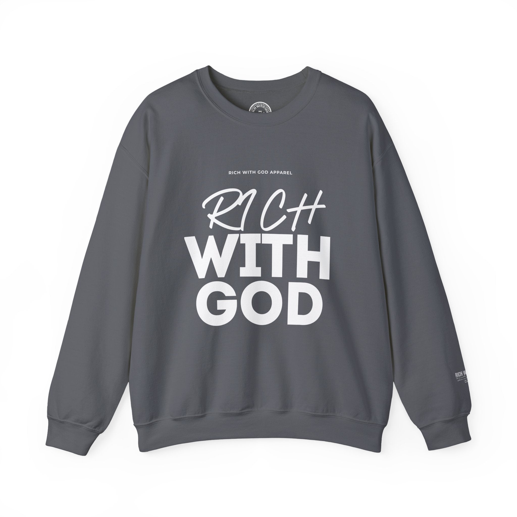 Rich With God Crewneck