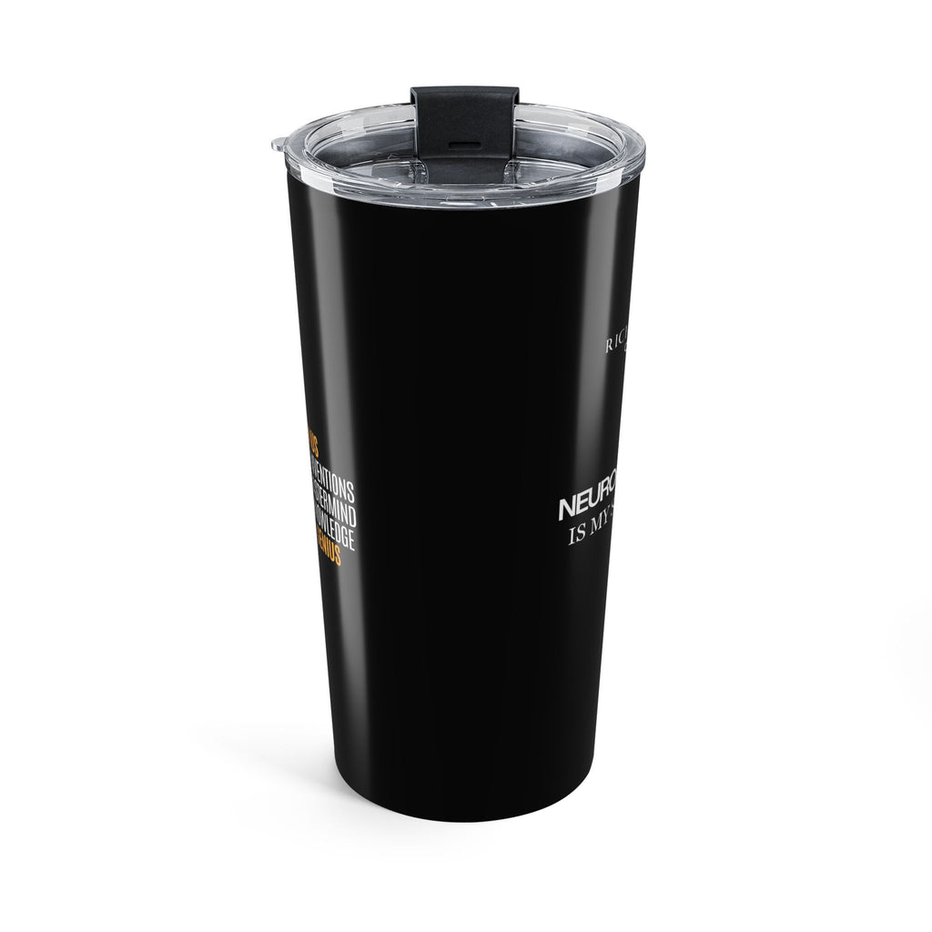 Neurodivergence is My Superpower Tumbler 20oz
