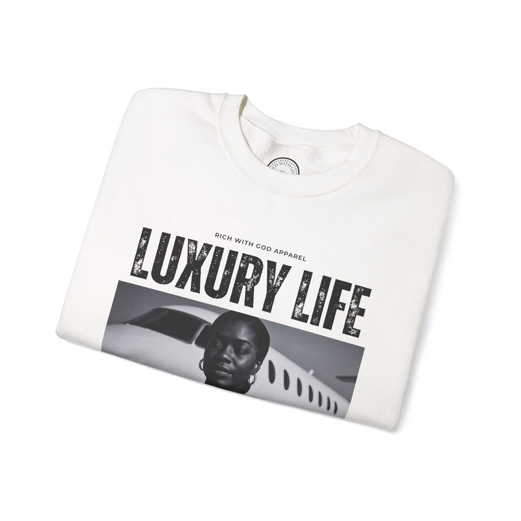 Luxury Life – I Deserve Everything Crewneck Sweatshirt