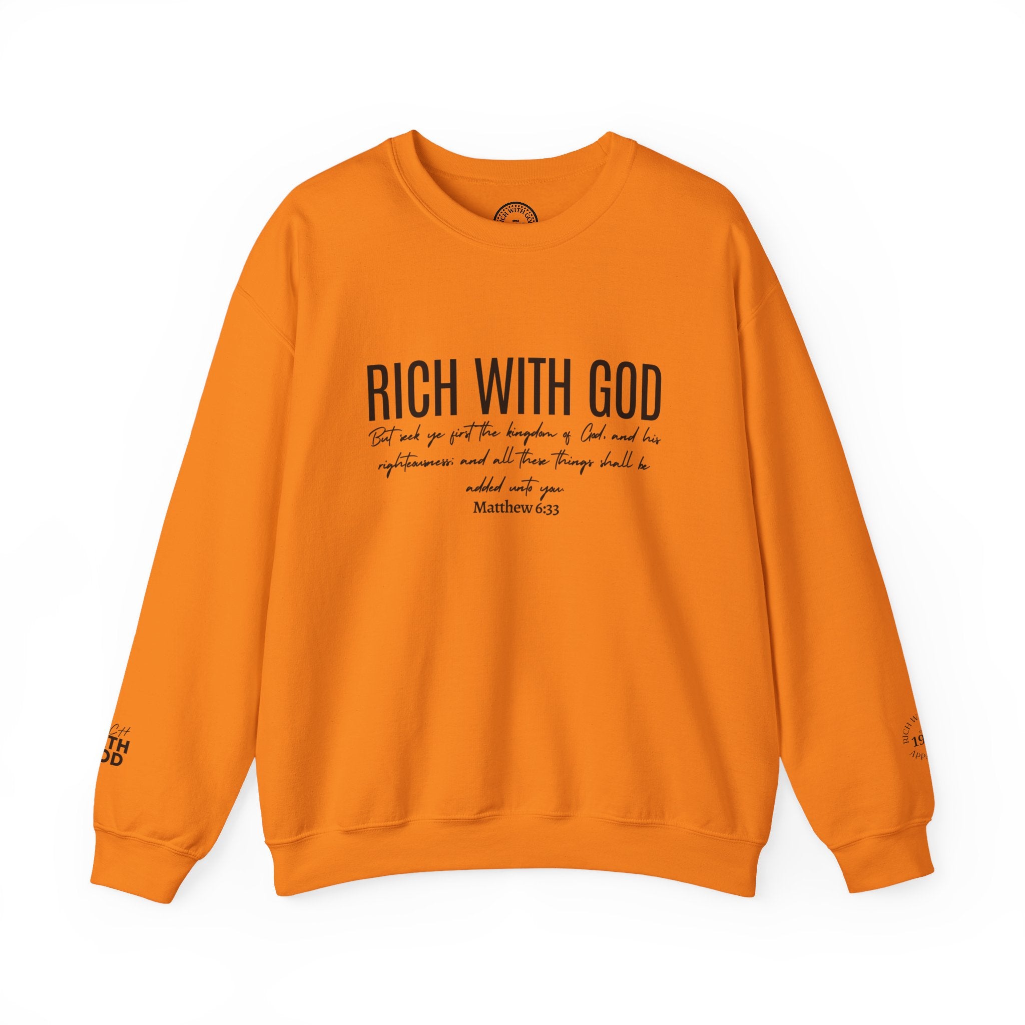 Rich With God Matthew 6:33 Crewneck Sweatshirt
