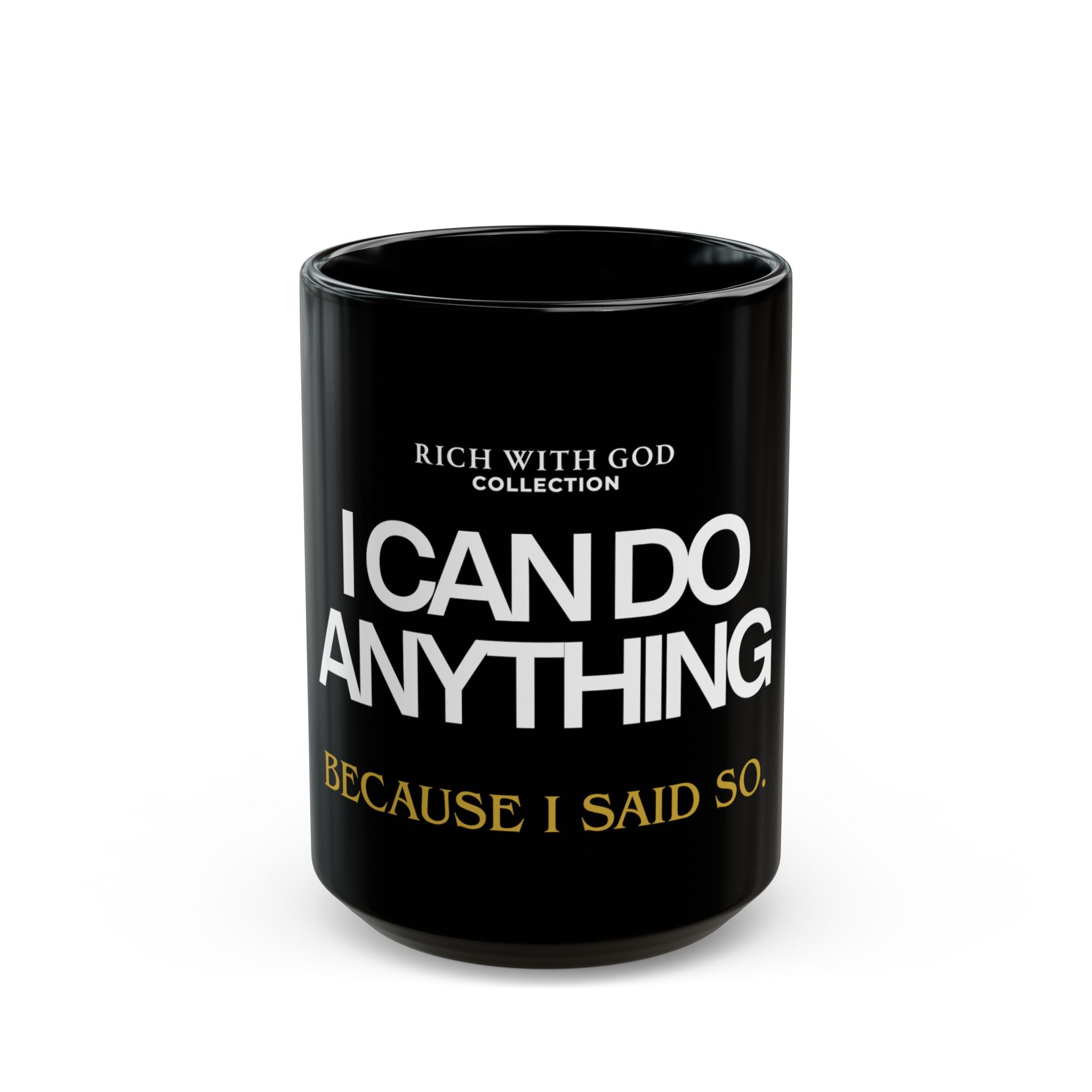 I Can Do Anything Black Mug (11oz, 15oz)