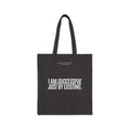 I Am Successful Just By Existing Black Cotton Canvas Tote Bag