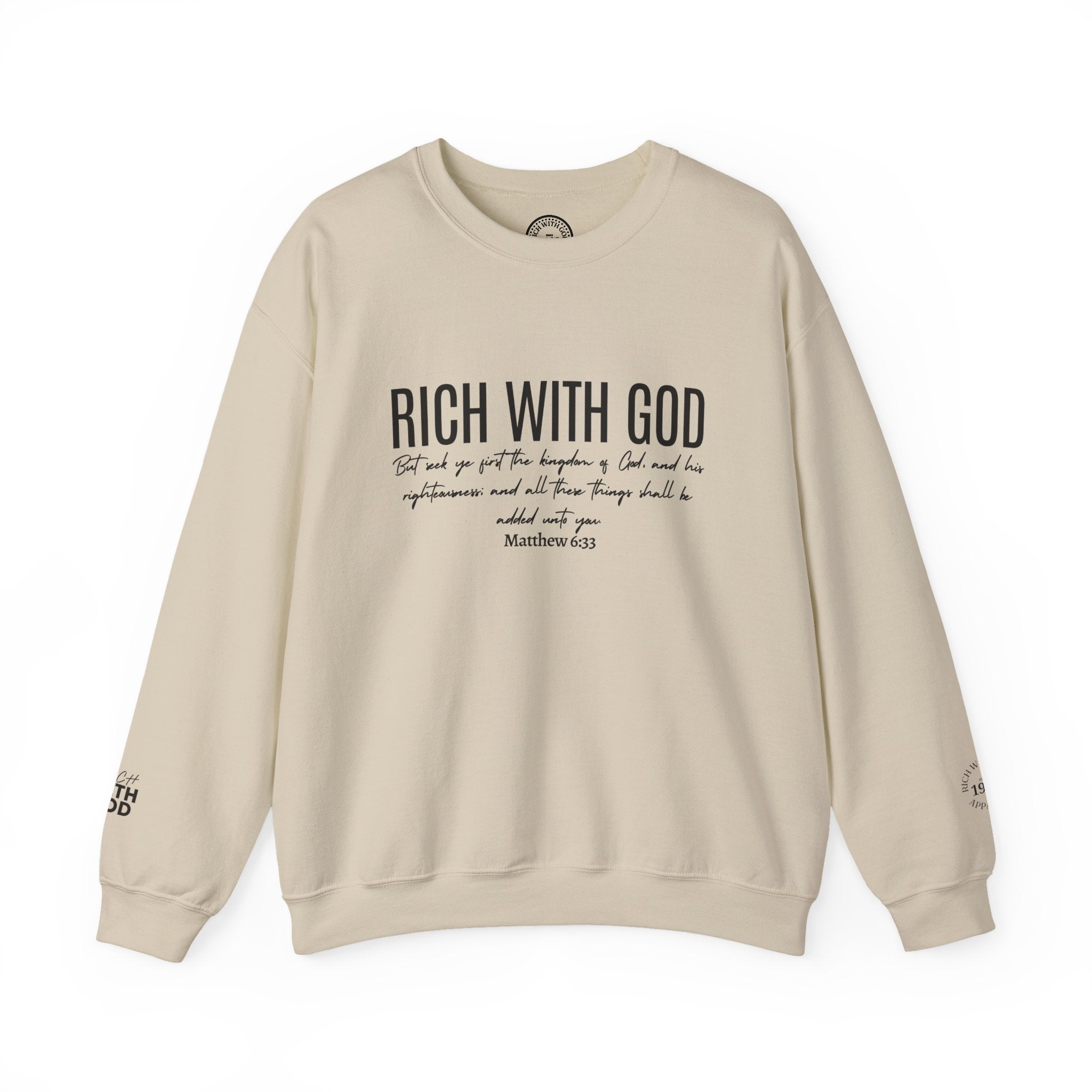 Rich With God Matthew 6:33 Crewneck Sweatshirt