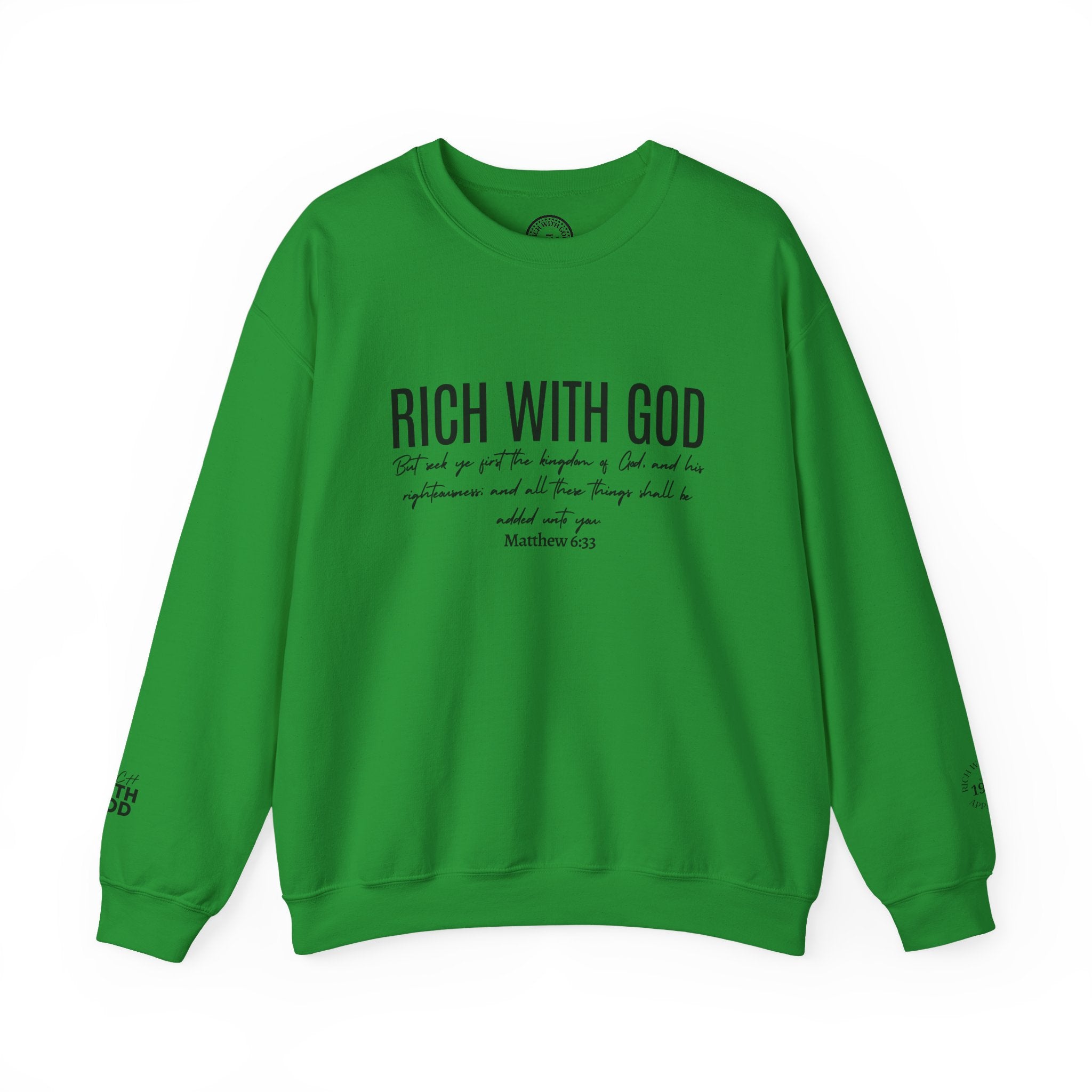 Rich With God Matthew 6:33 Crewneck Sweatshirt