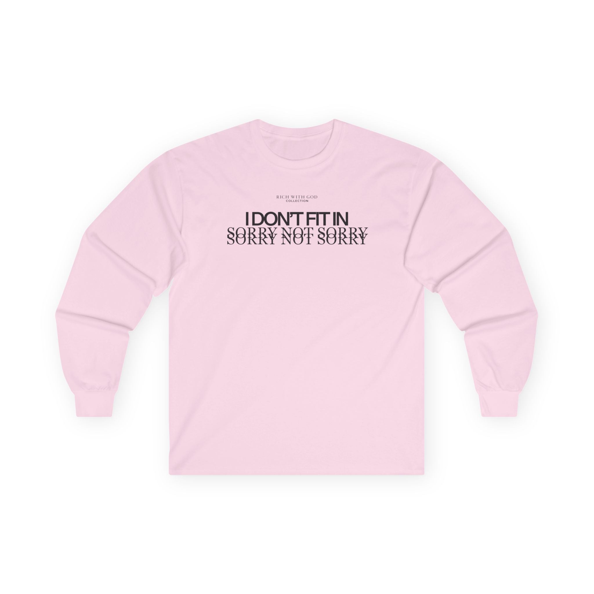 I Don't Fit In Long Sleeve Tee