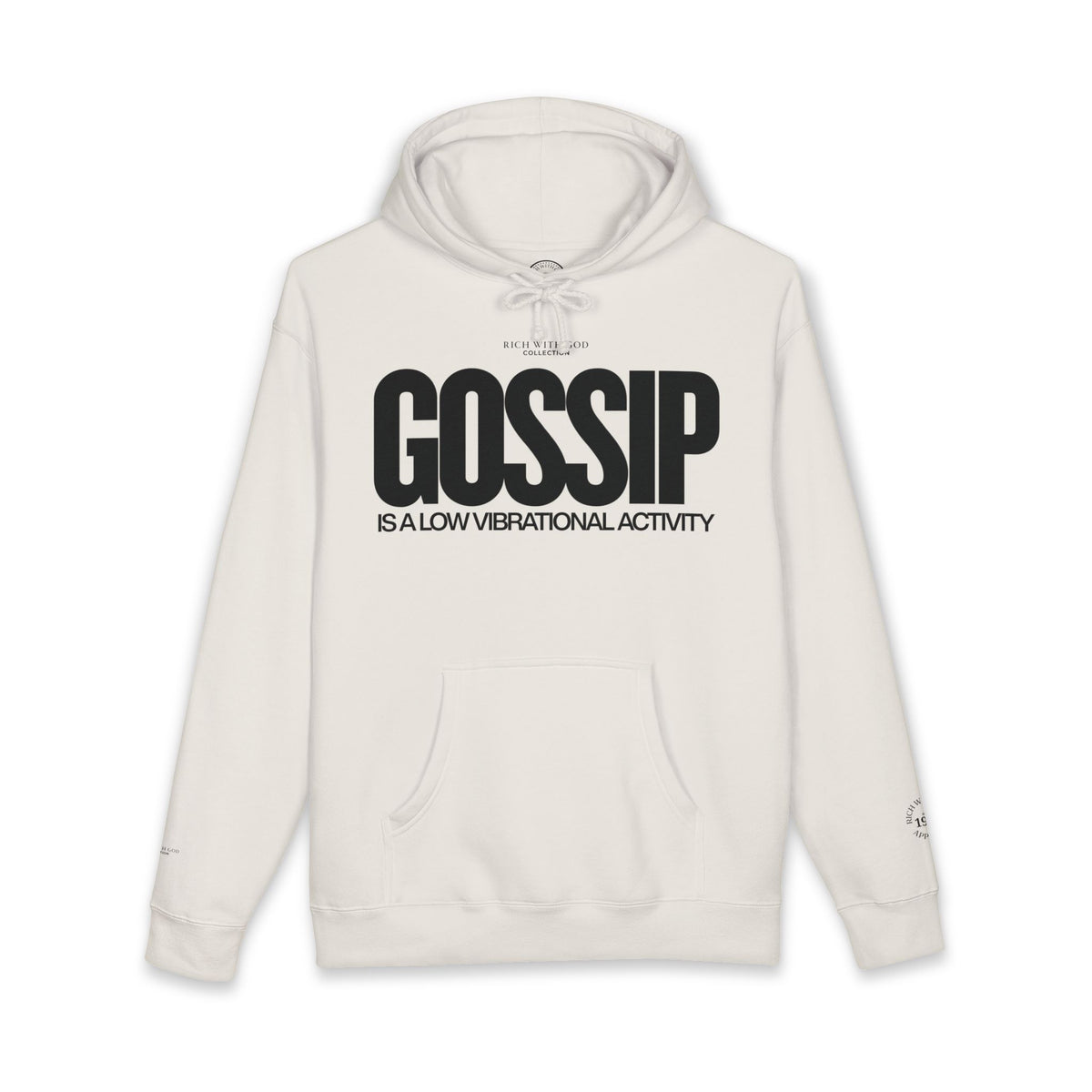 Gossip is a Low Vibrational Activity Hoodie