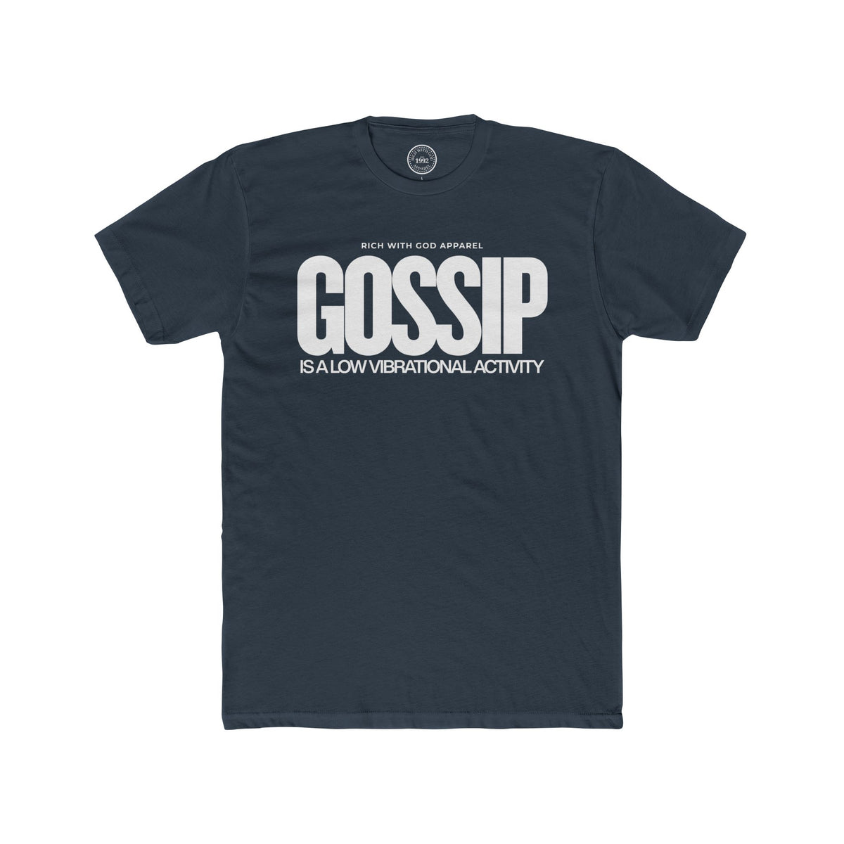 Gossip is a Low Vibrational Activity Crew Tee
