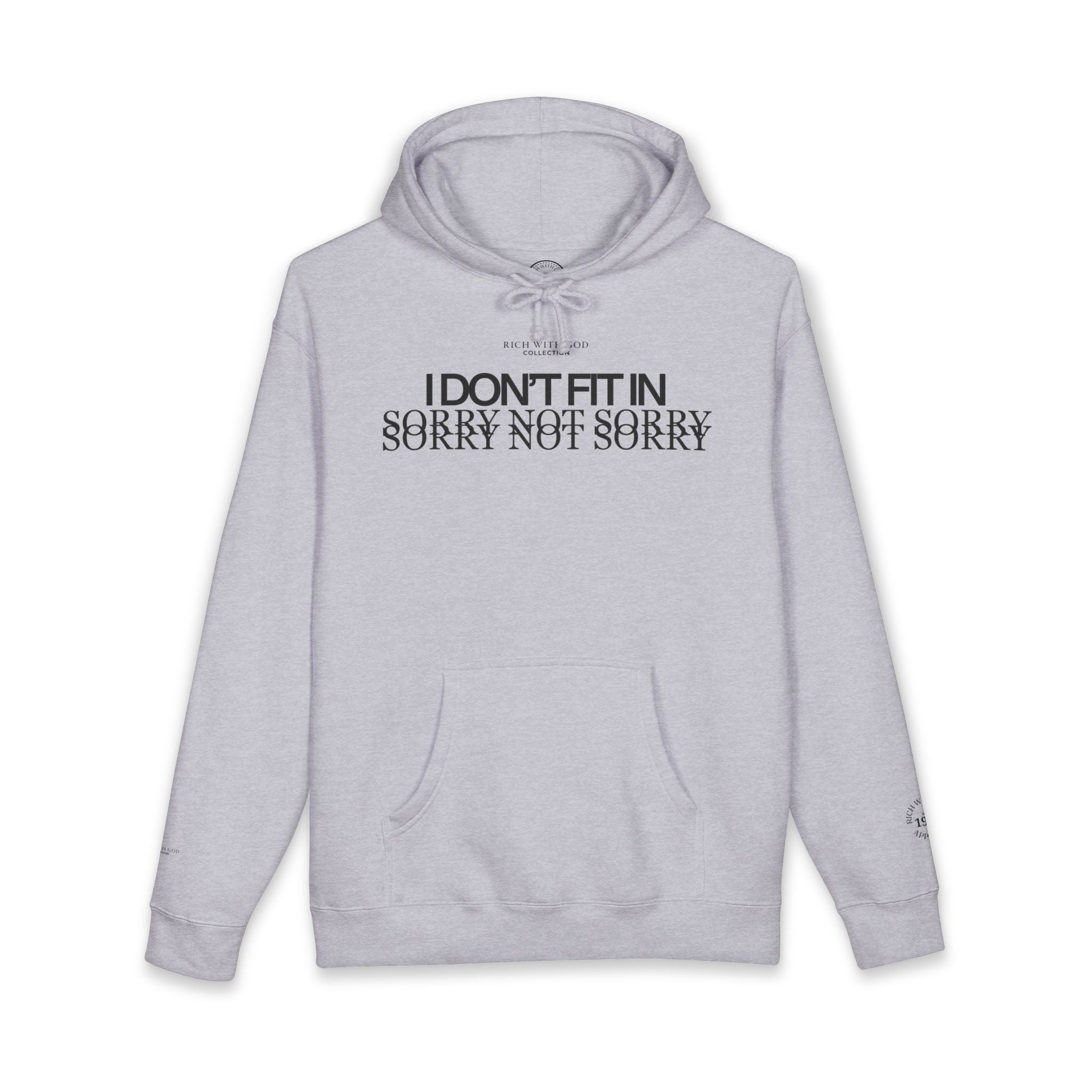 I Don't Fit In Hoodie