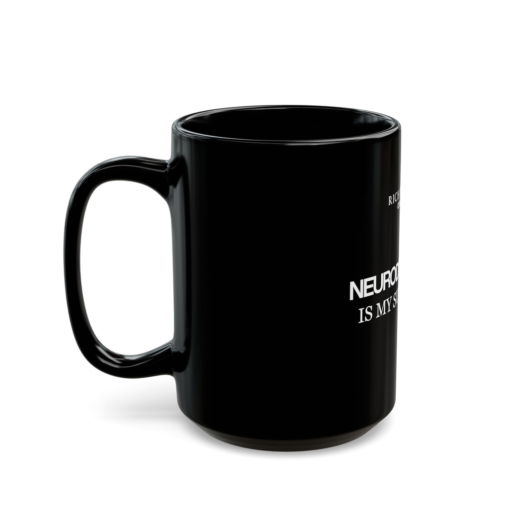 Neurodivergence is My Superpower Black Mug (11oz, 15oz)