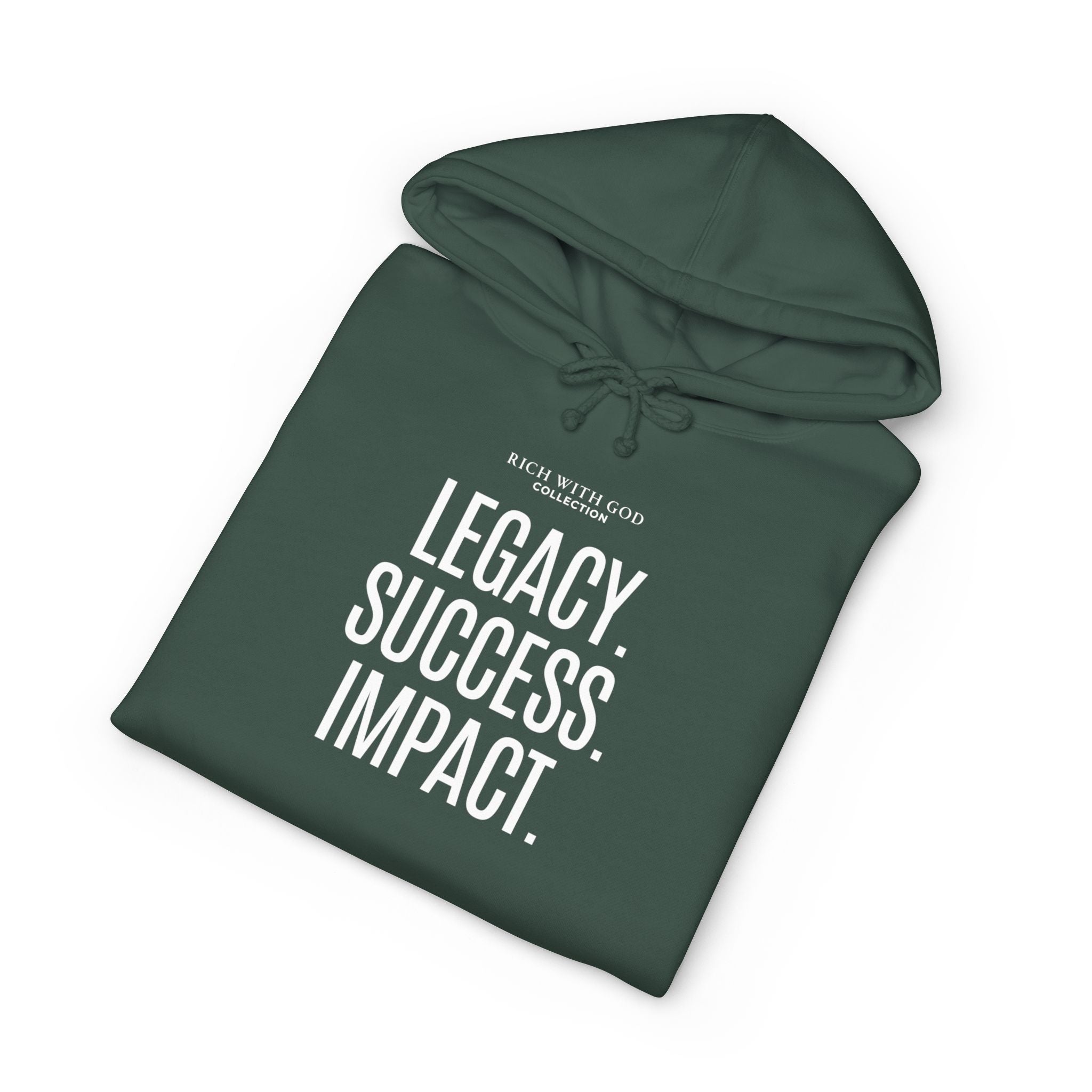 Legacy. Success. Impact. Hoodie