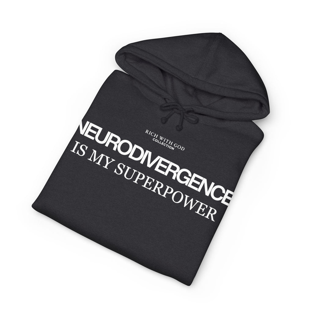 Neurodivergence is My Superpower Hoodie