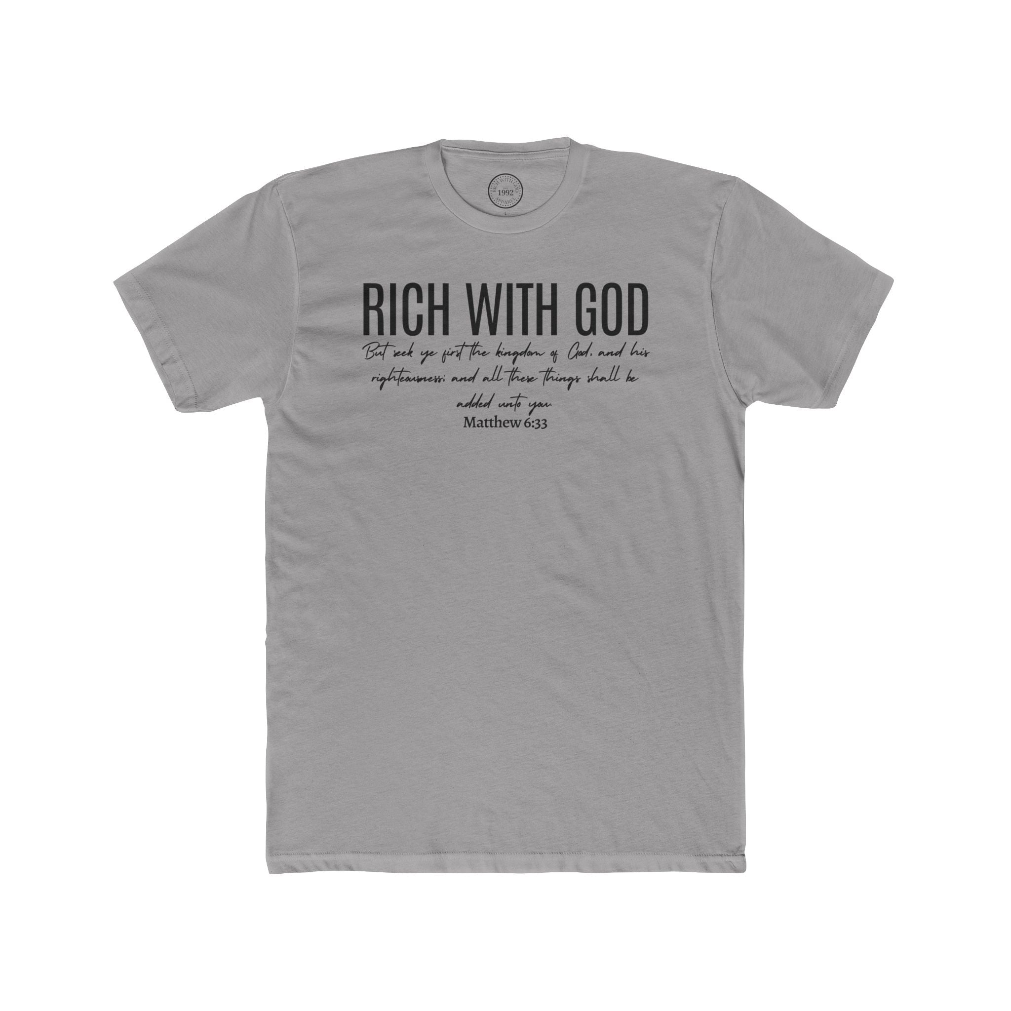 Rich With God Matthew 6:33 Crew Tee