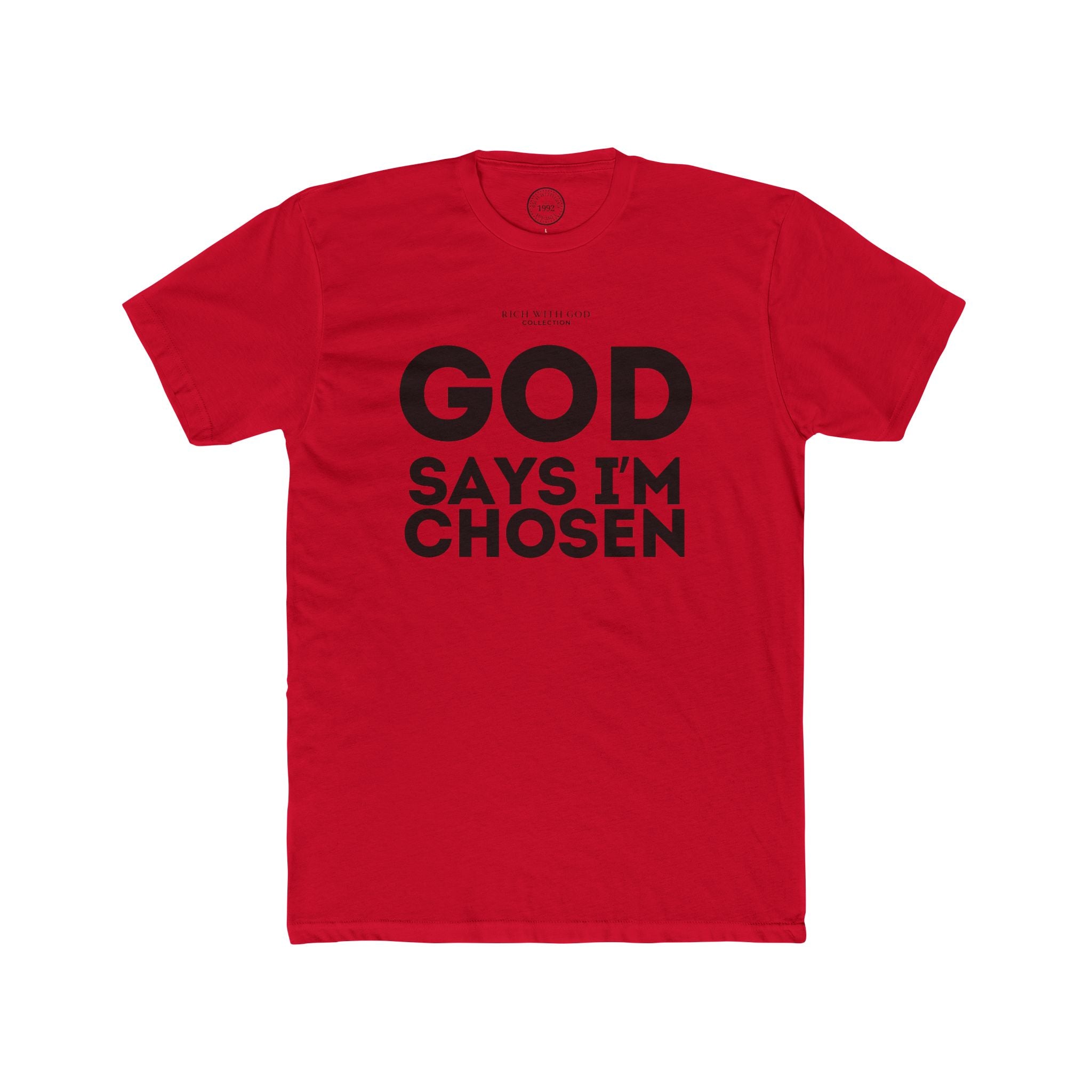 God Says I’m Chosen Crew Tee