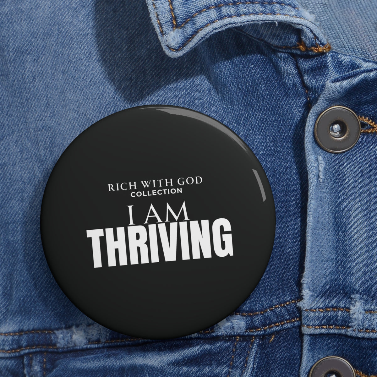 I Am Thriving Pin Button