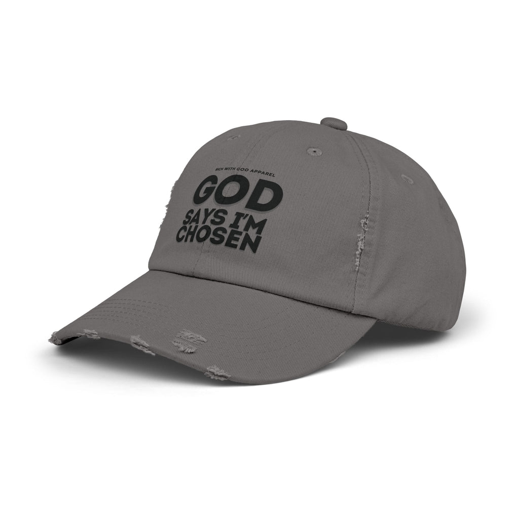 God Says I'm Chosen Unisex Distressed Cap