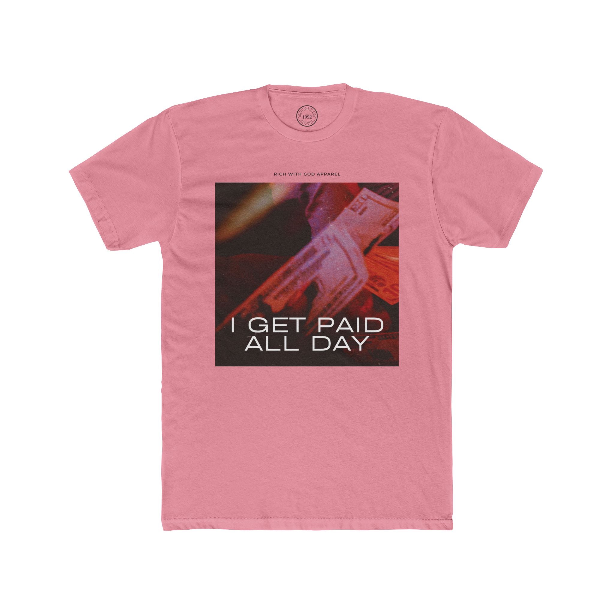 I Get Paid All Day Crew Tee