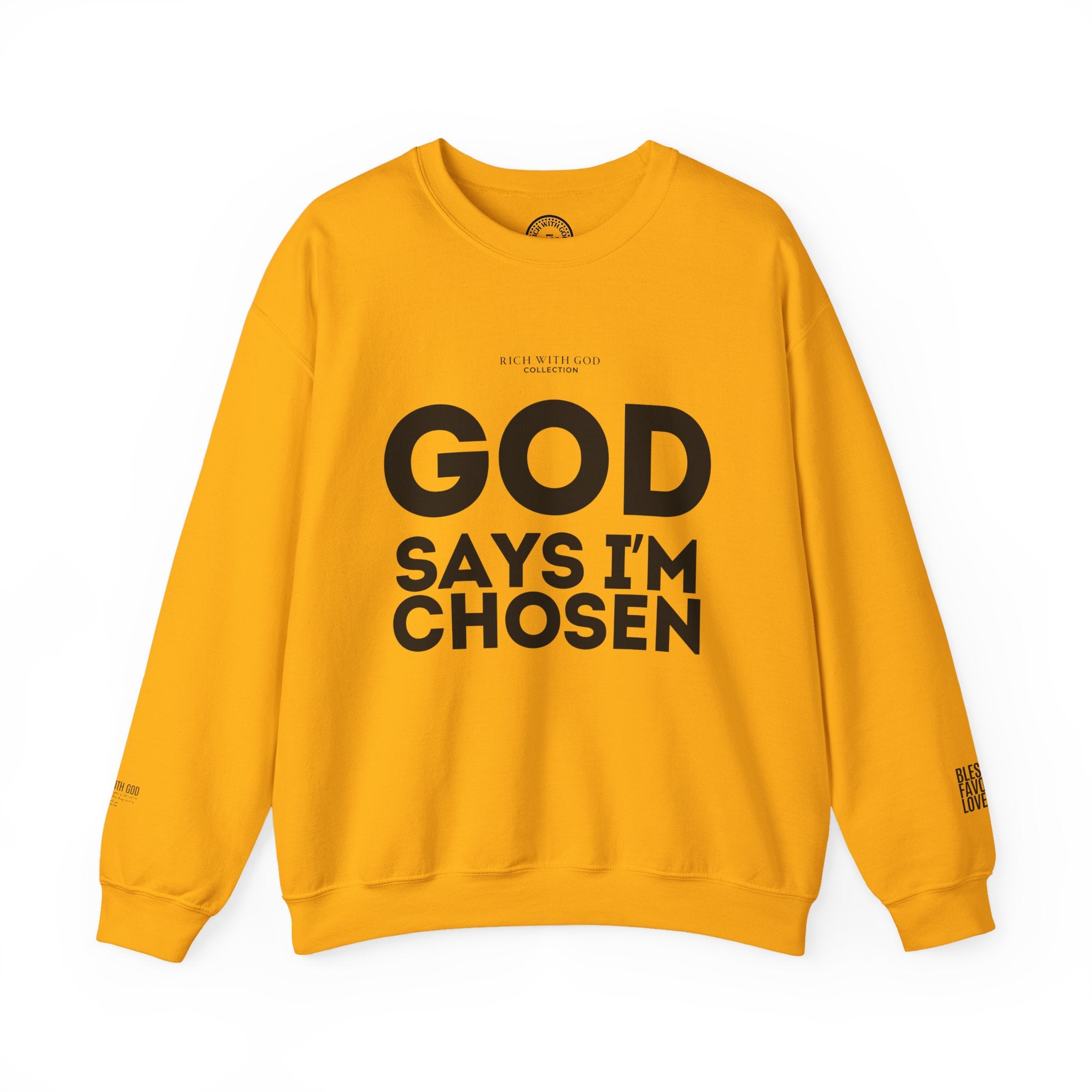 God Says I’m Chosen Crewneck Sweatshirt