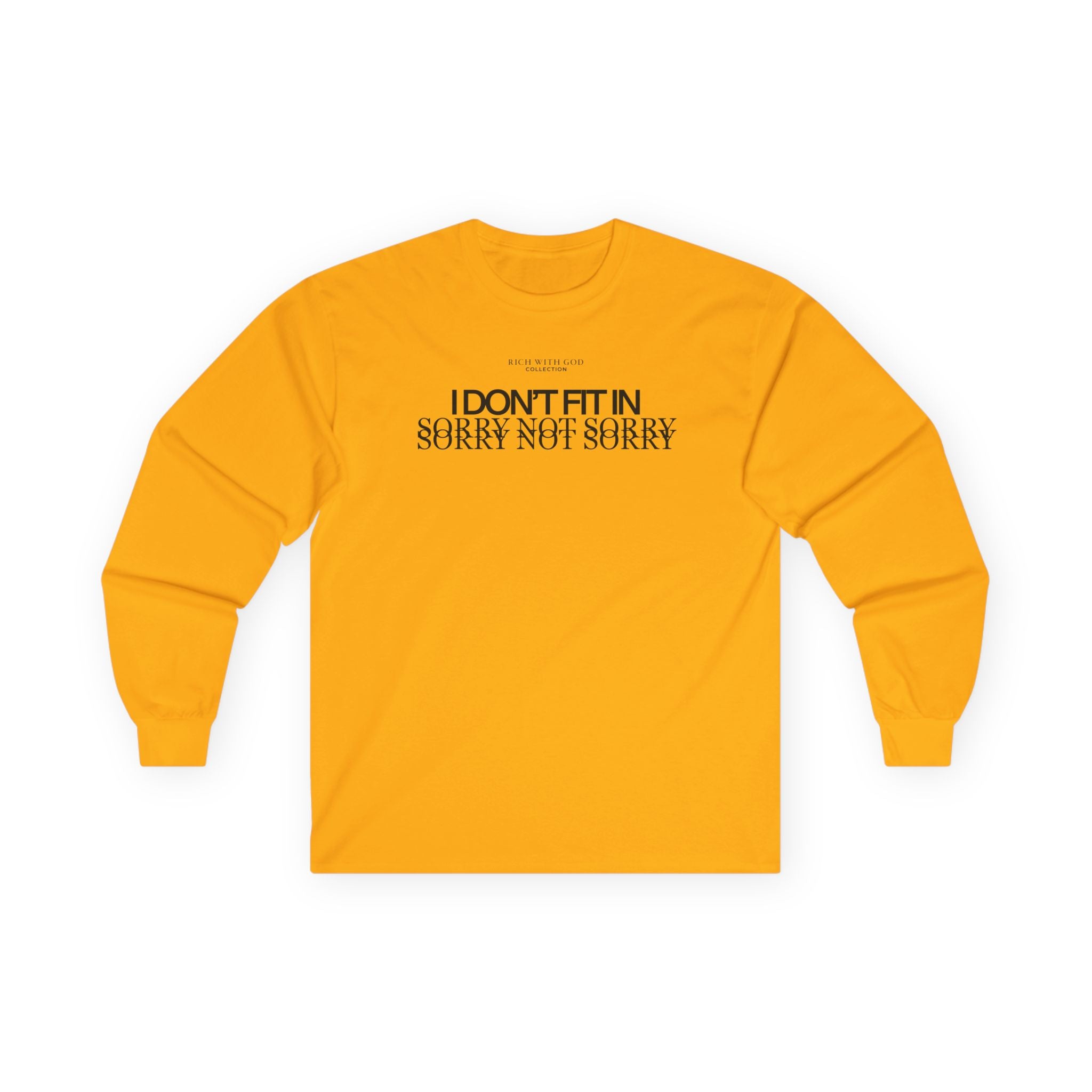I Don't Fit In Long Sleeve Tee
