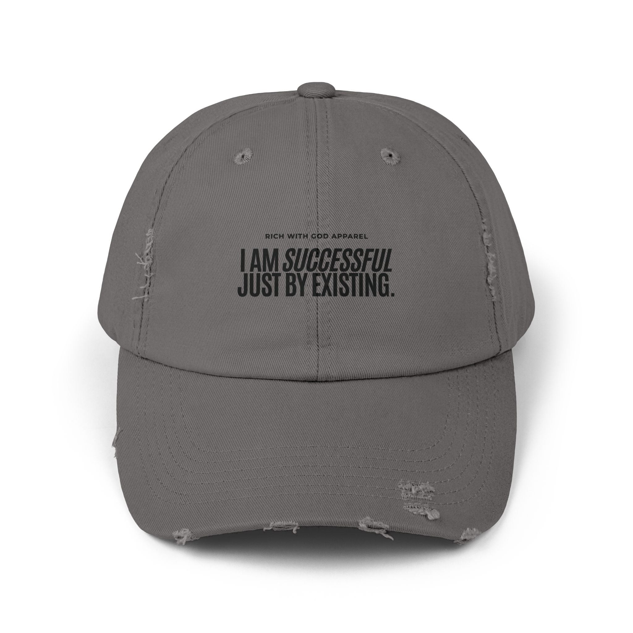 I Am Successful Just By Existing Unisex Distressed Cap