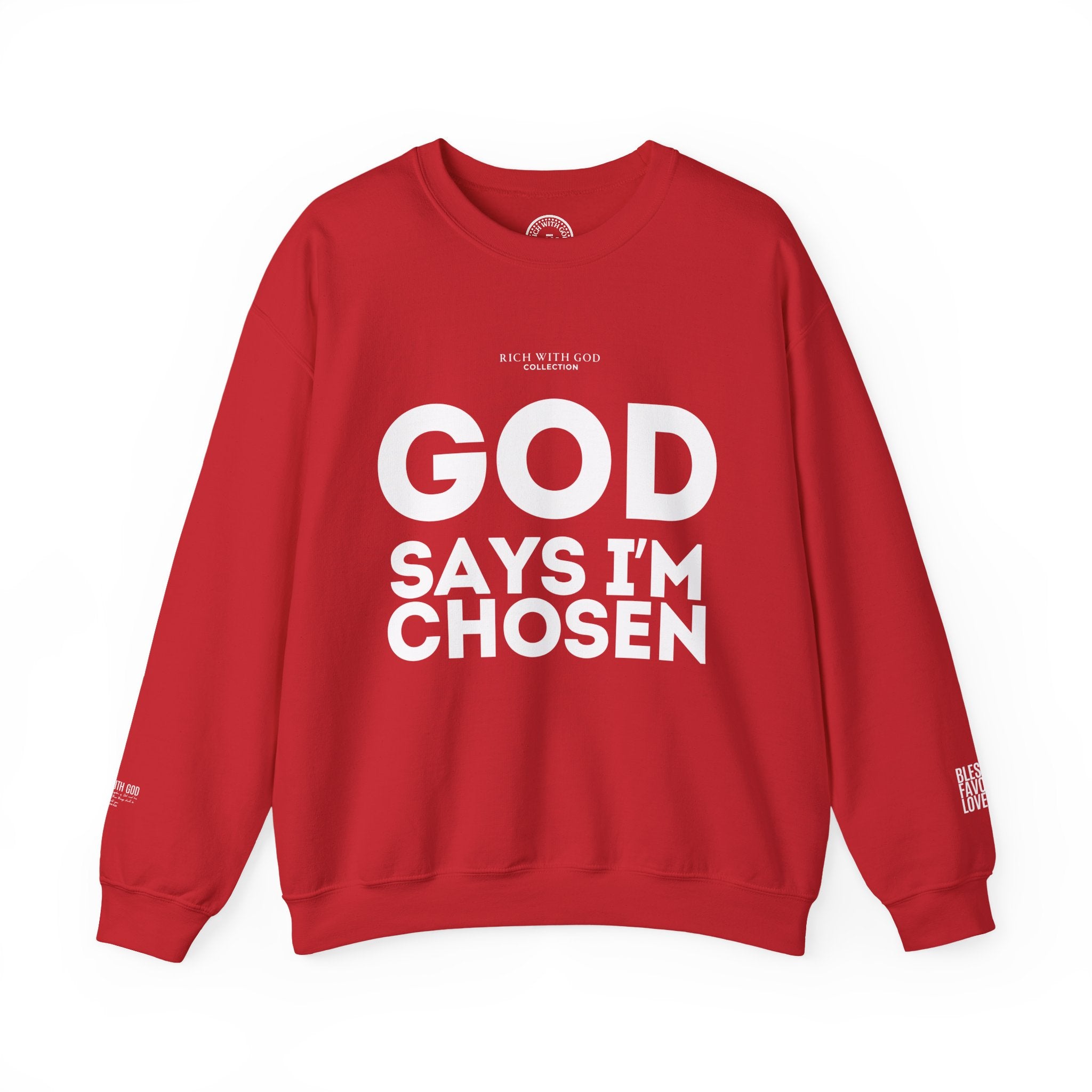 God Says I’m Chosen Crewneck Sweatshirt