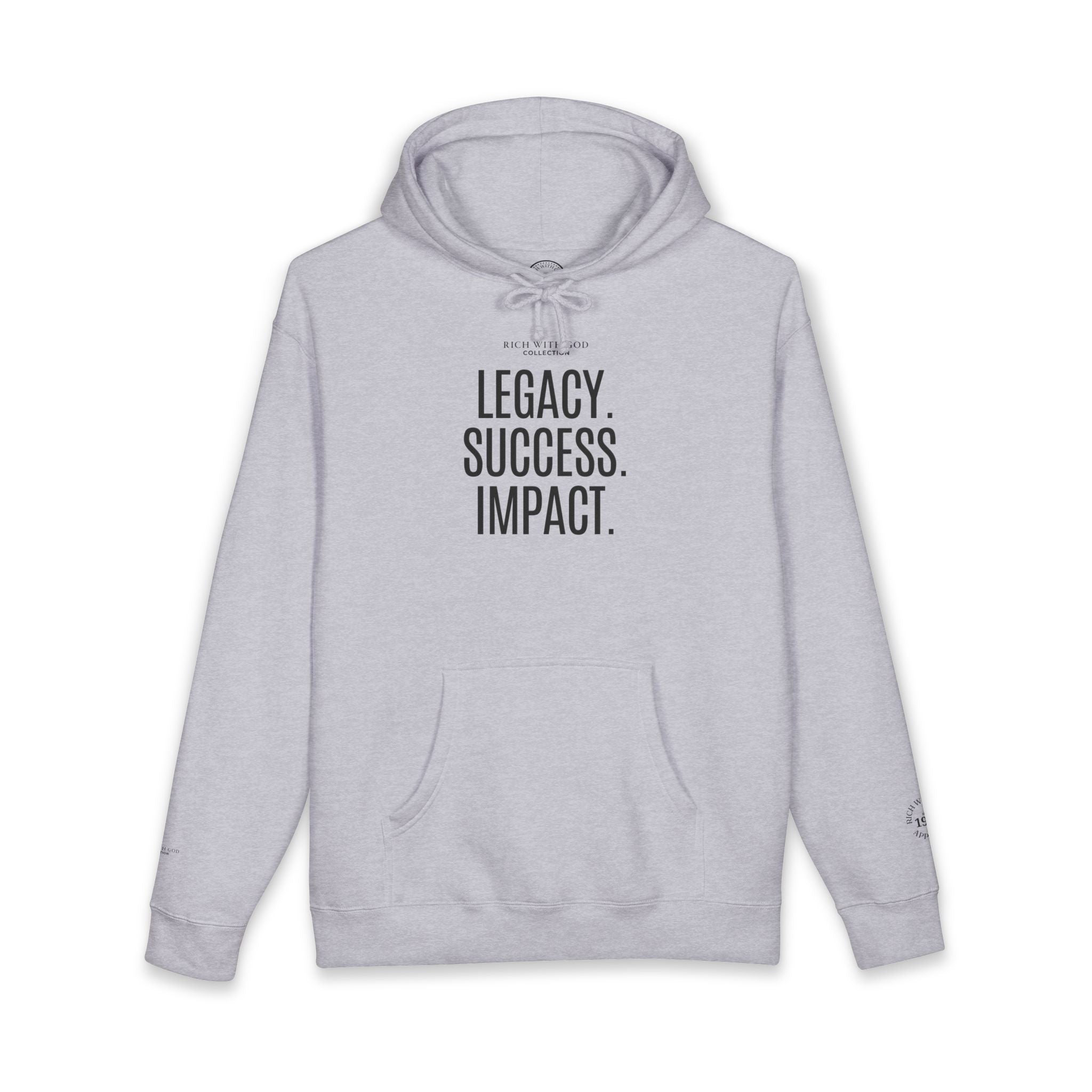 Legacy. Success. Impact. Hoodie