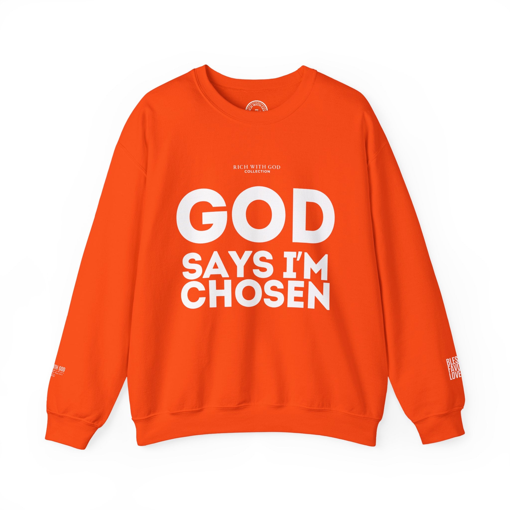 God Says I’m Chosen Crewneck Sweatshirt