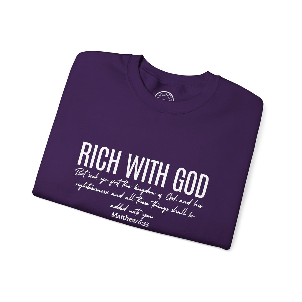 Rich With God Matthew 6:33 Crewneck Sweatshirt