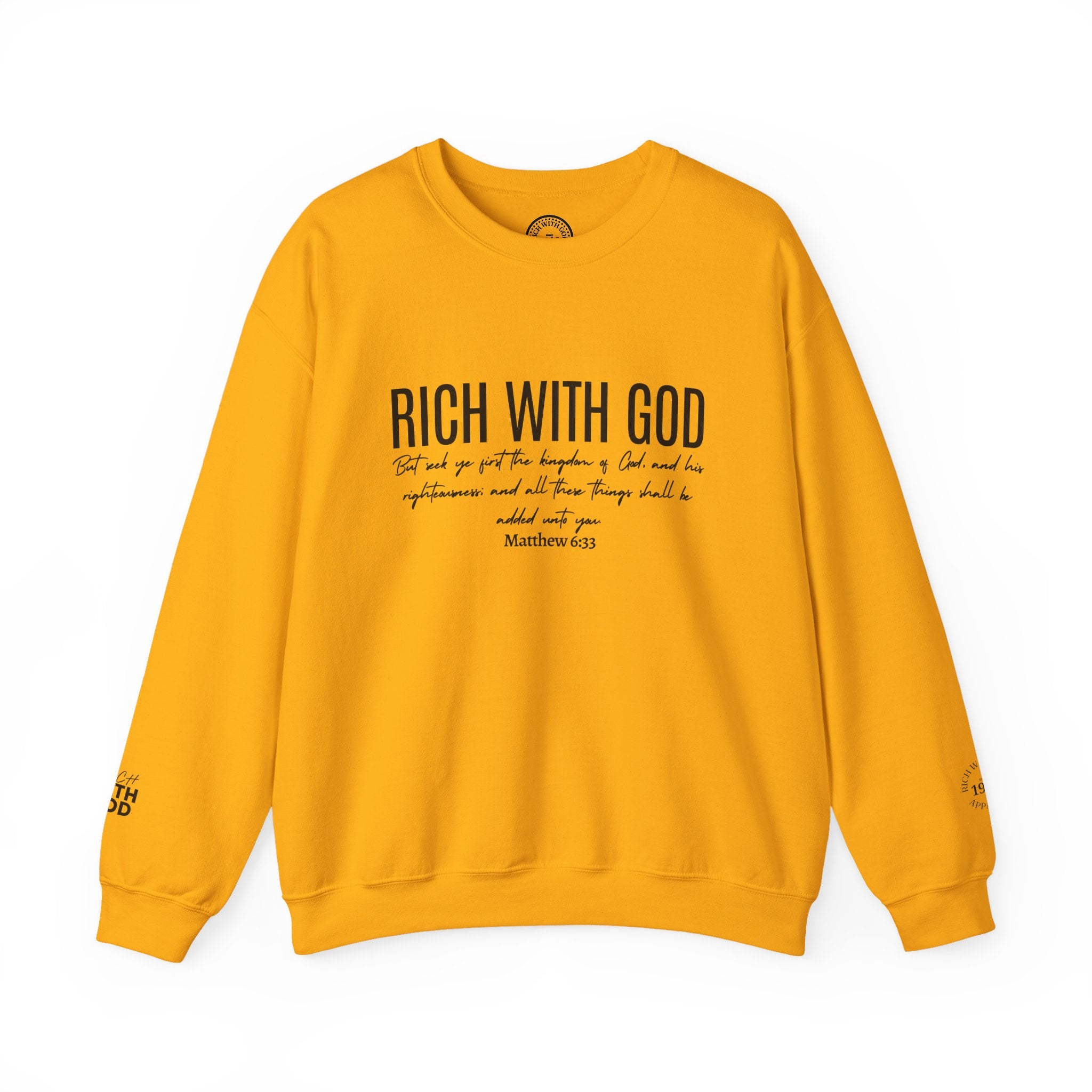 Rich With God Matthew 6:33 Crewneck Sweatshirt