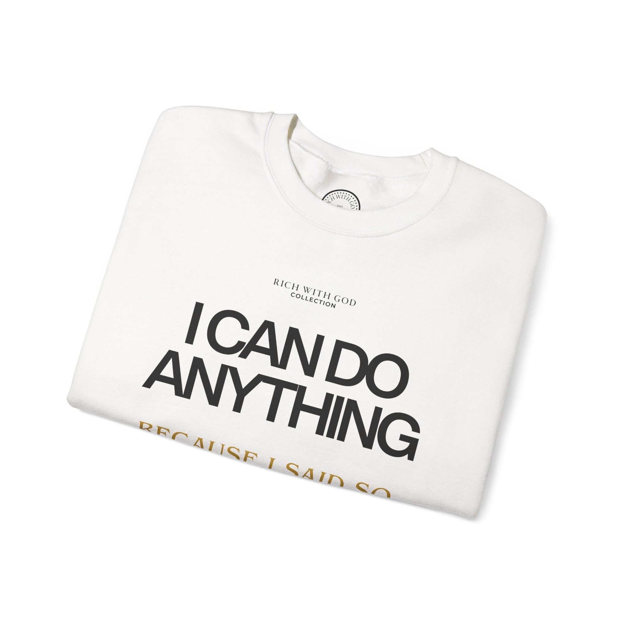 I Can Do Anything Crewneck Sweatshirt