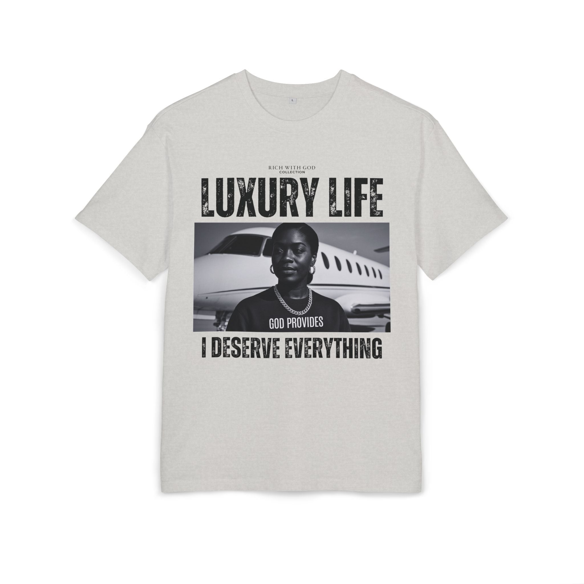 Luxury Life – I Deserve Everything Oversized Graphic Tee