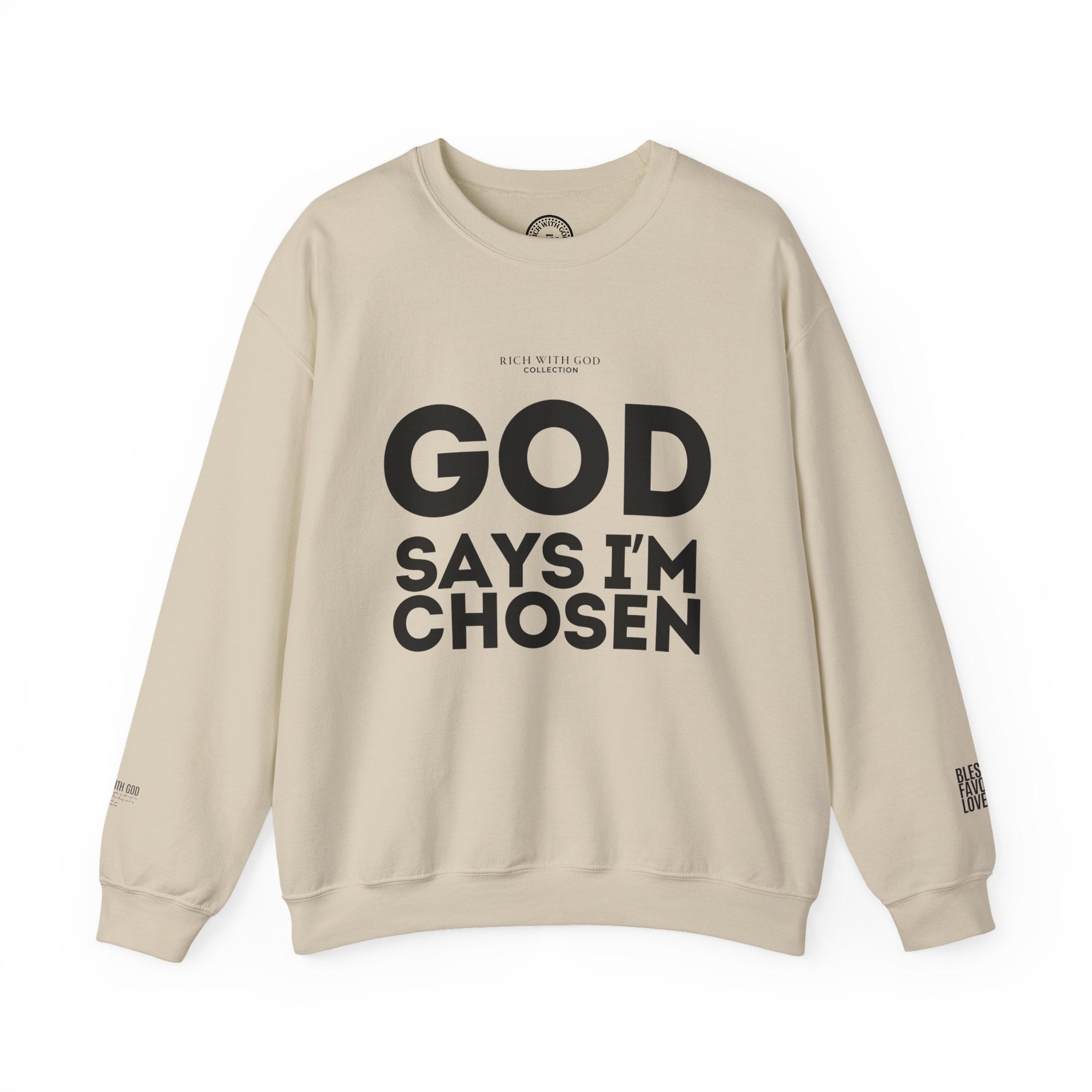 God Says I’m Chosen Crewneck Sweatshirt