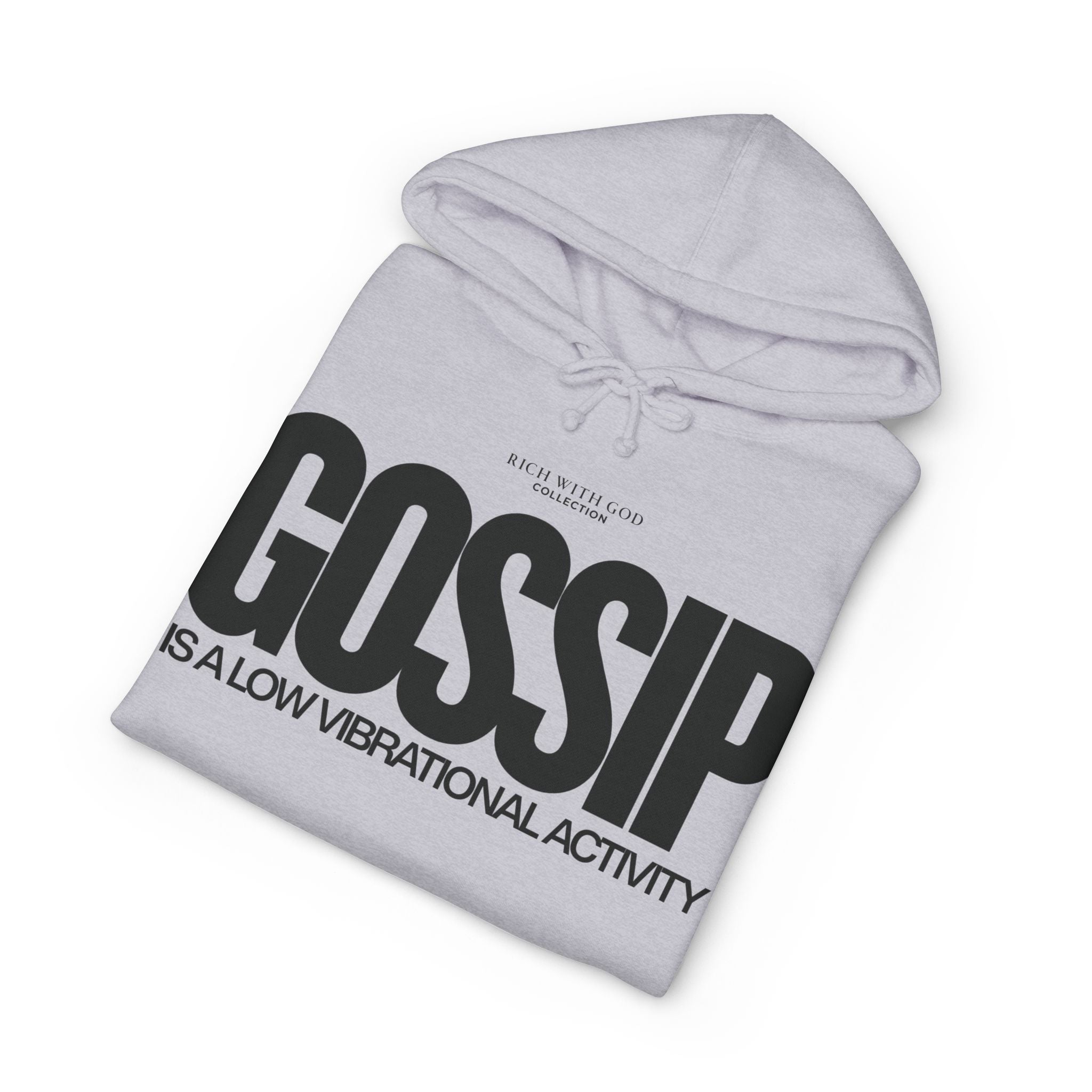 Gossip is a Low Vibrational Activity Hoodie