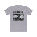 Luxury Life – I Deserve Everything Crew Tee