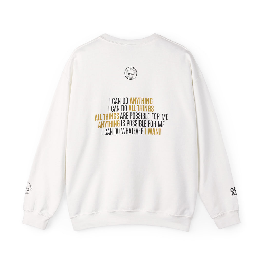 I Can Do Anything Crewneck Sweatshirt